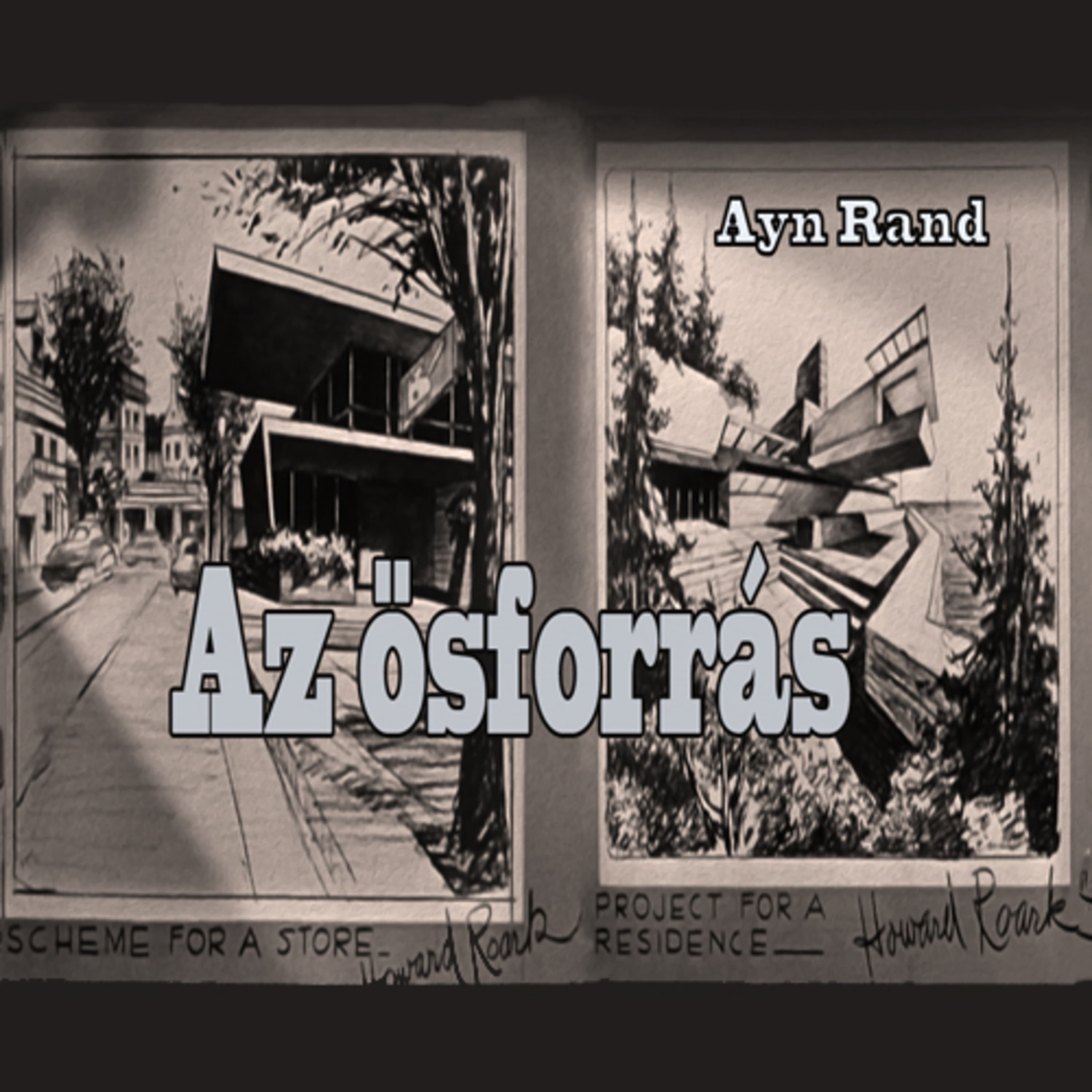 Ayn Rand - Az ősforrás 4. rész 3