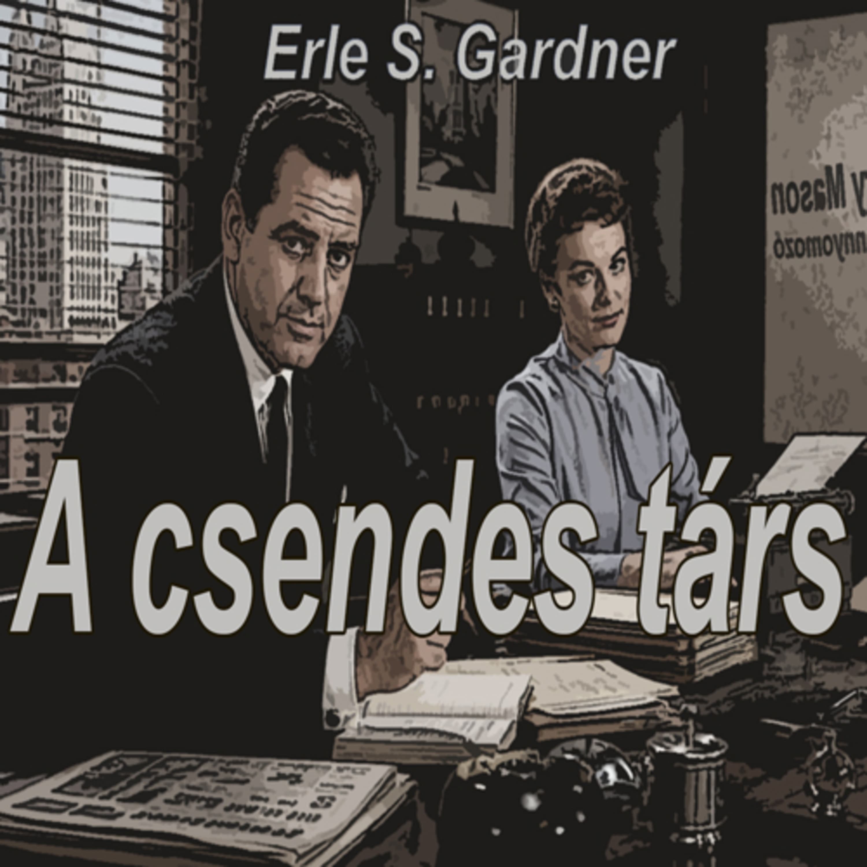 Erle S. Gardner - A csendes társ 1