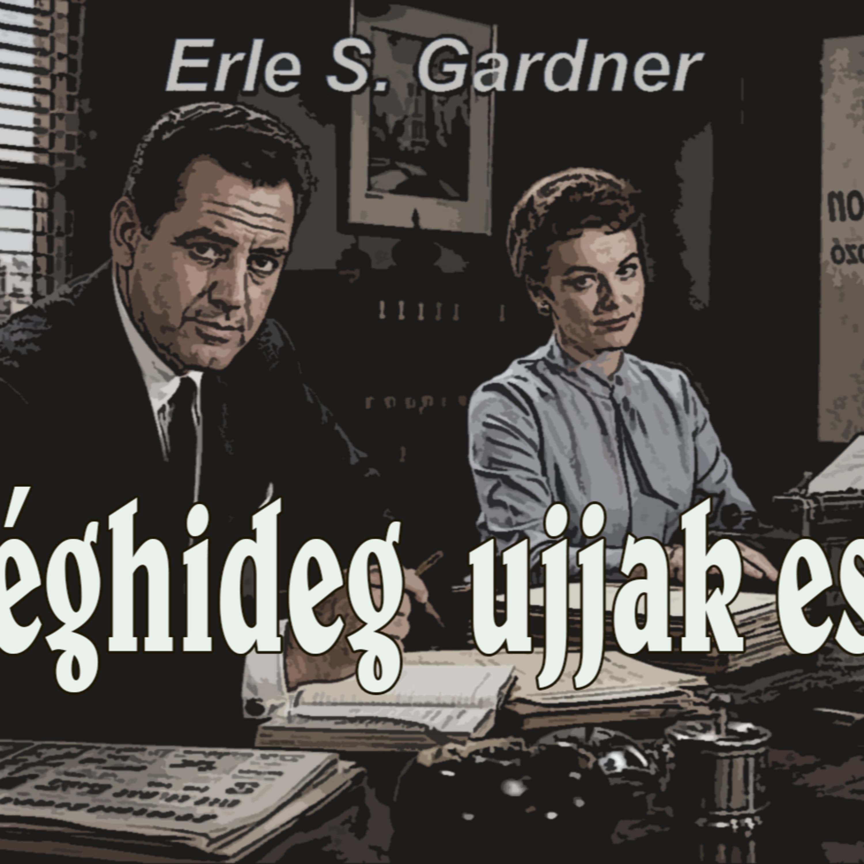 Erle S. Gardner - A jéghideg ujjak esete 1