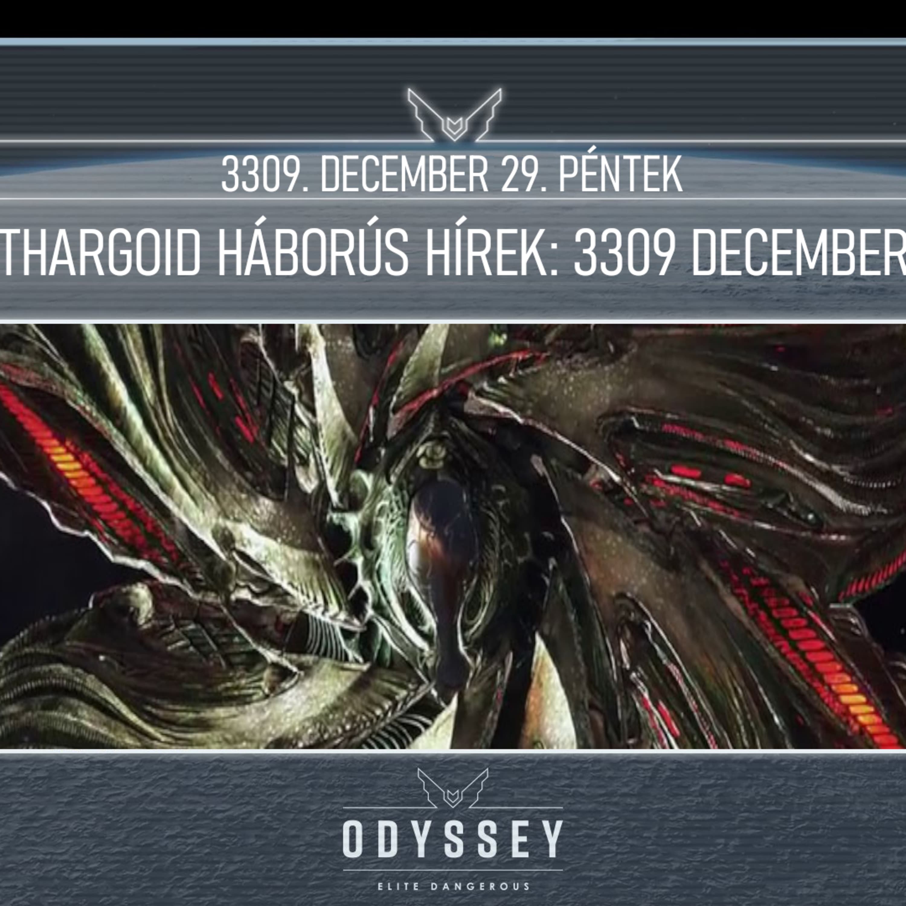 Thargoid háborús hírek: 3309 december - Galnet hírek: 3309. december 29. péntek