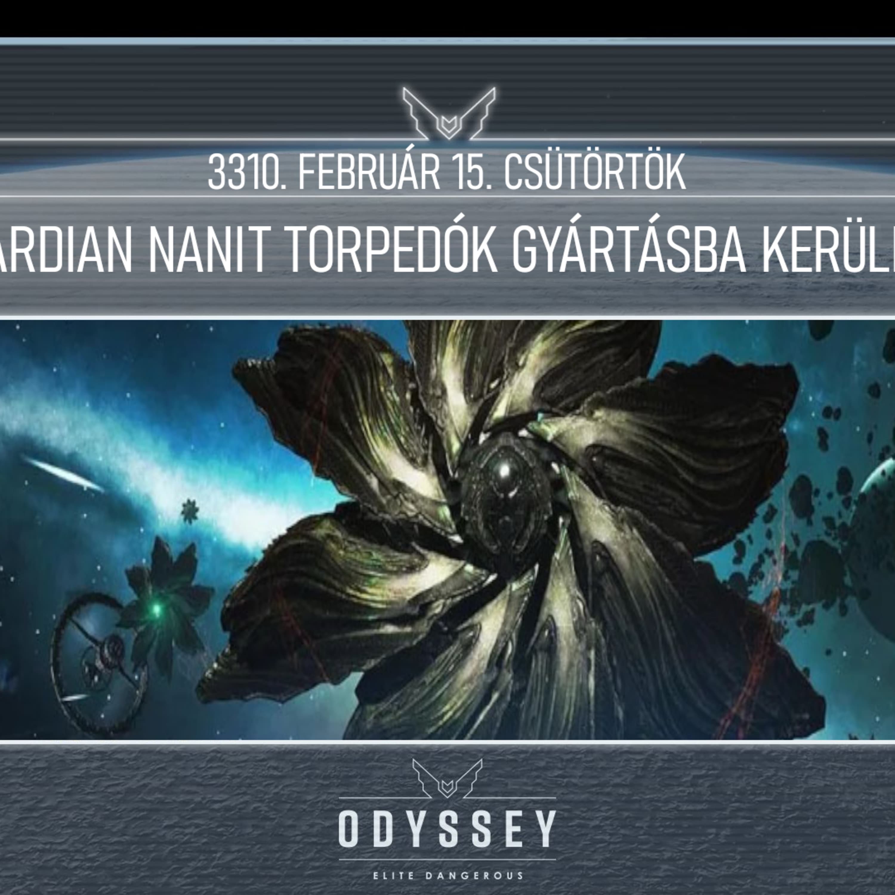 Galnet hírek: 3310. február 15. csütörtök - Guardian nanit torpedók gyártásba kerülnek