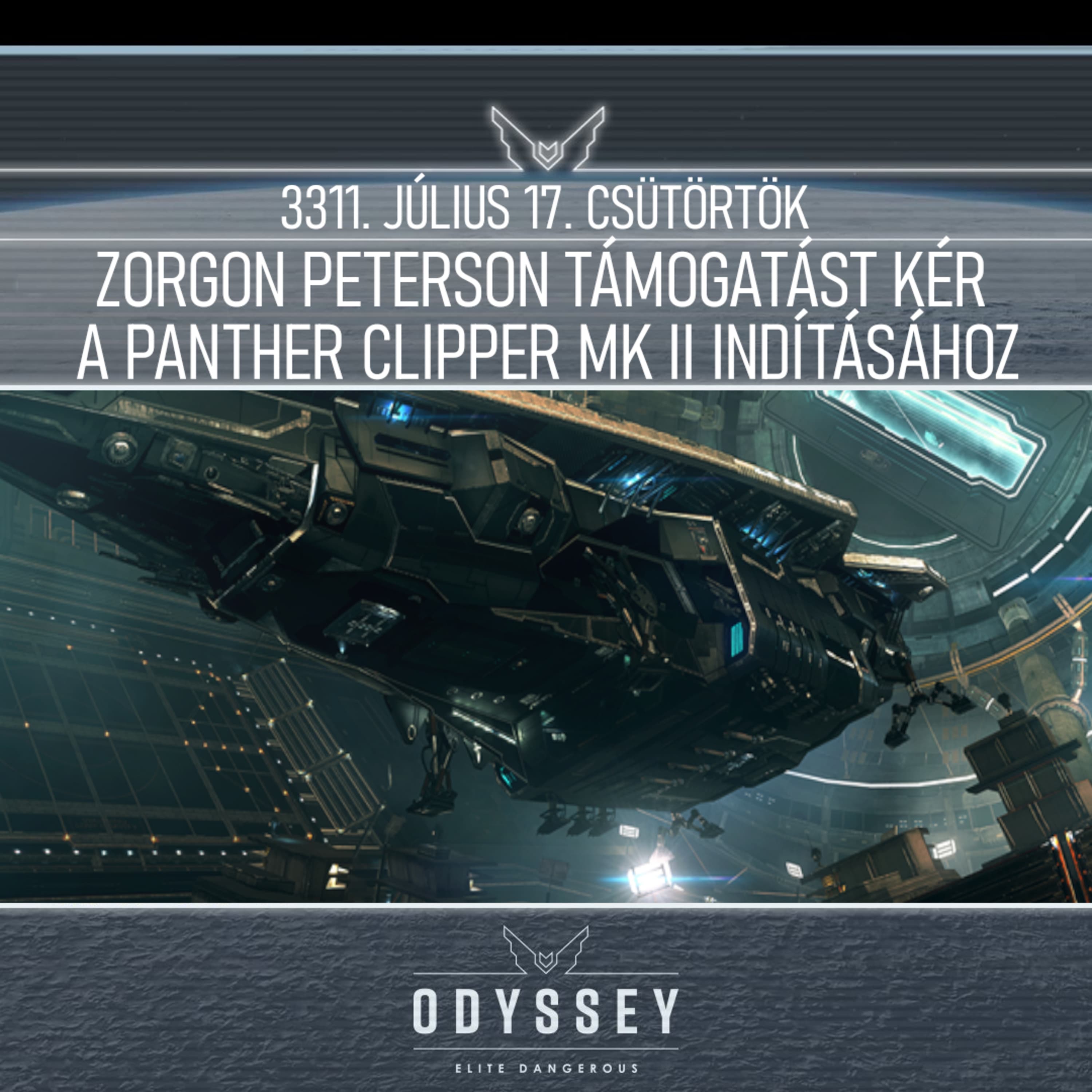 Galnet hírek: 3311. július 17. csütörtök - Zorgon Peterson támogatást kér a Panther Clipper Mk II indításához