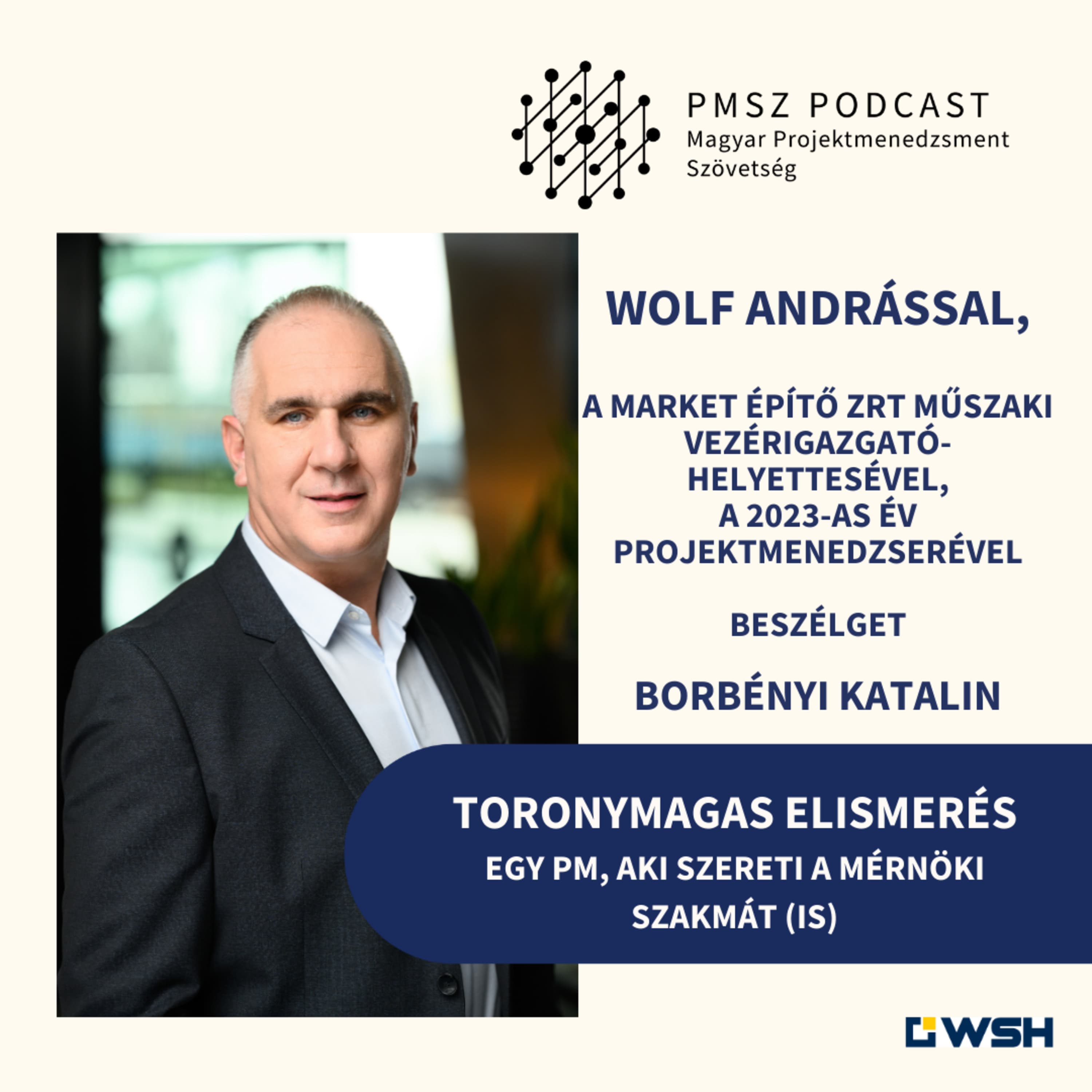 Toronymagas elismerés - Egy PM, aki szereti a mérnöki szakmát (is). Beszélgetés a 2023-as Év Projektmenedzserével