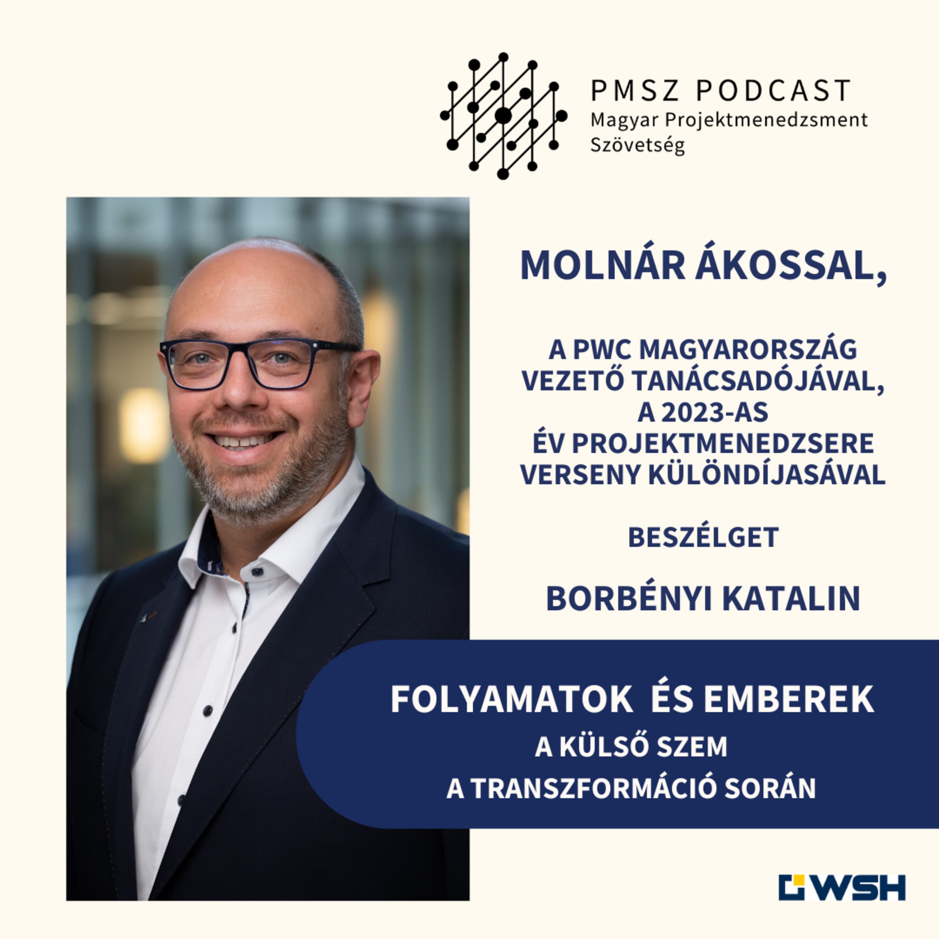 Folyamatok és emberek - A külső szem a transzformáció során