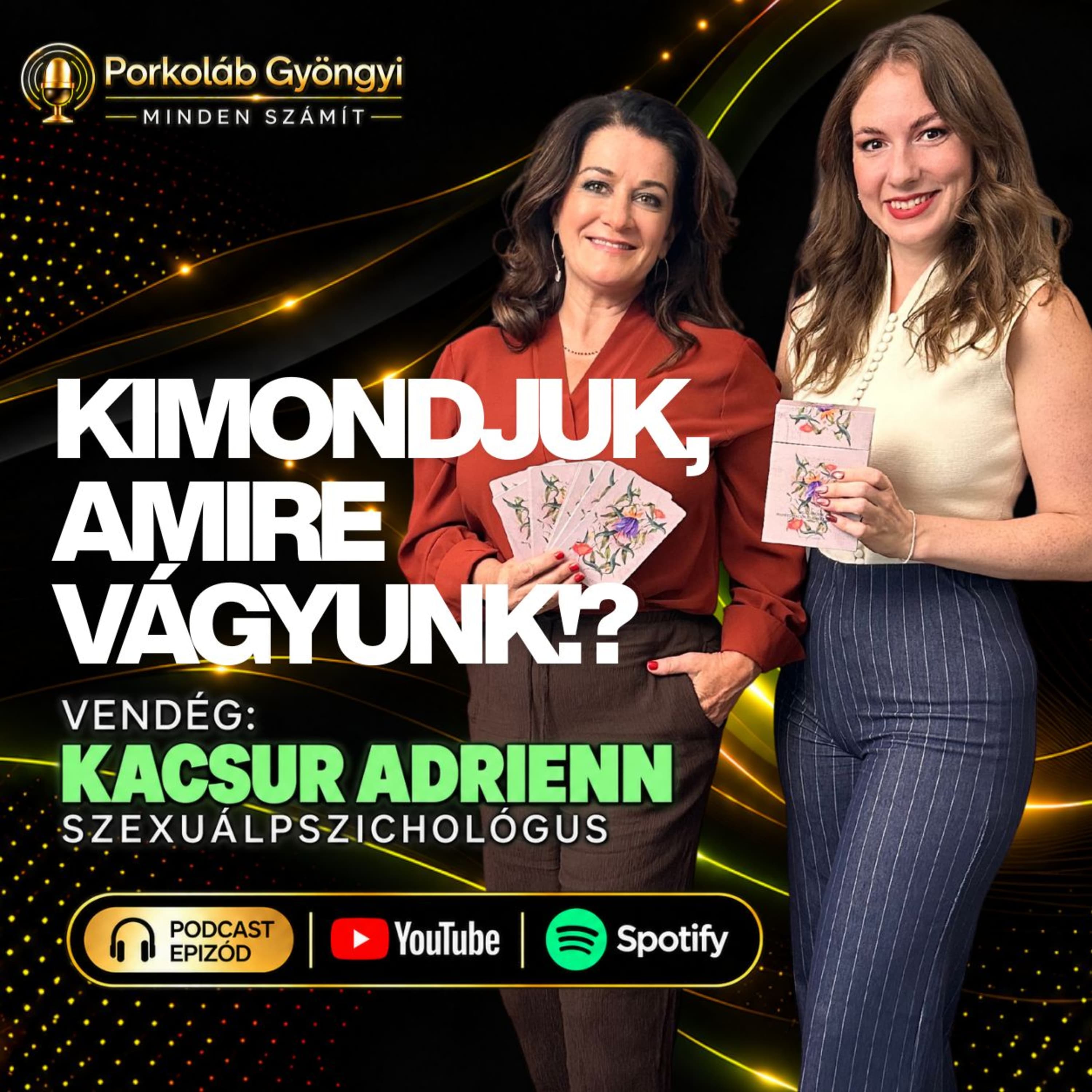 KIMONDJUK, AMIRE VÁGYUNK!?