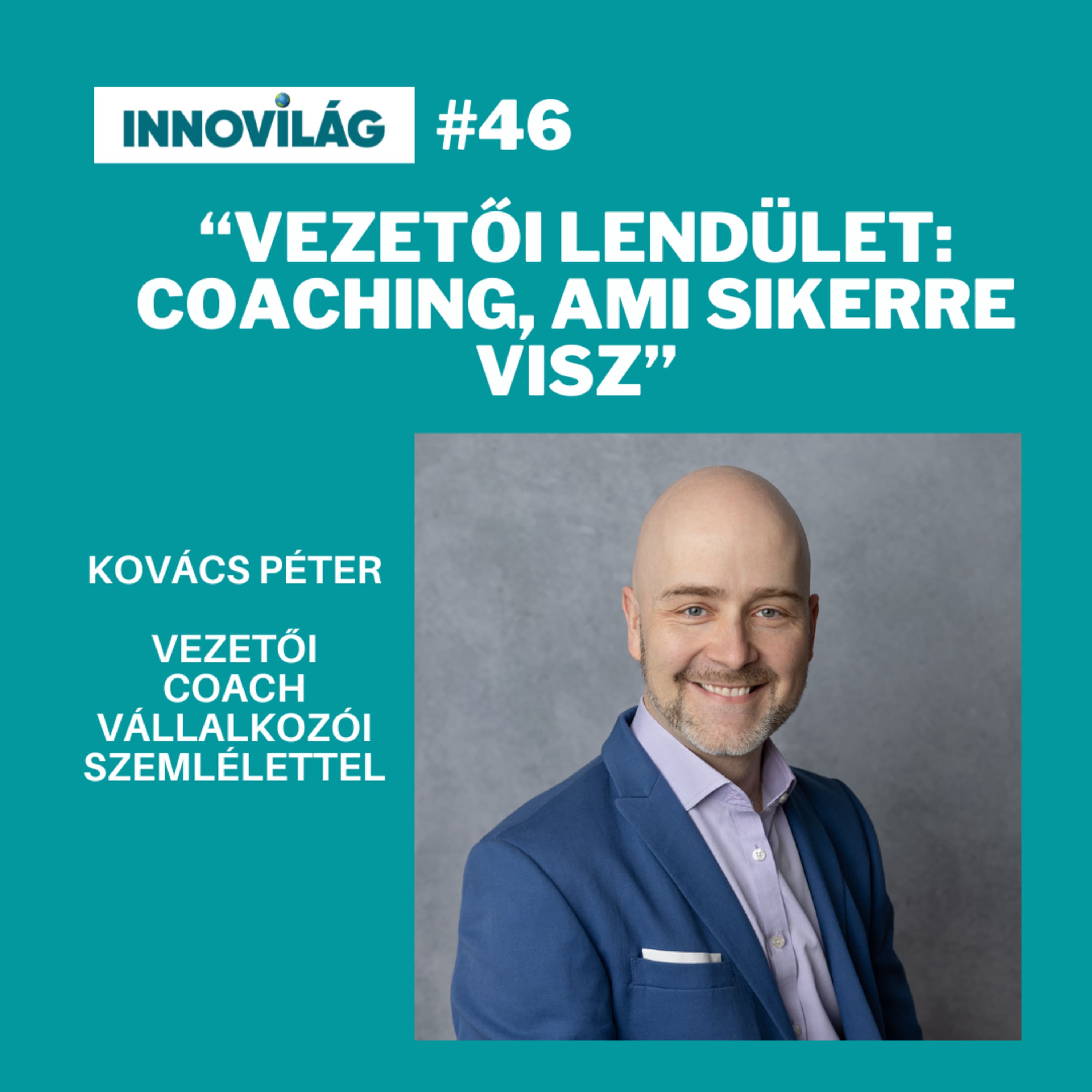 #46, Kovács Péter, Coaching, ami sikerre visz