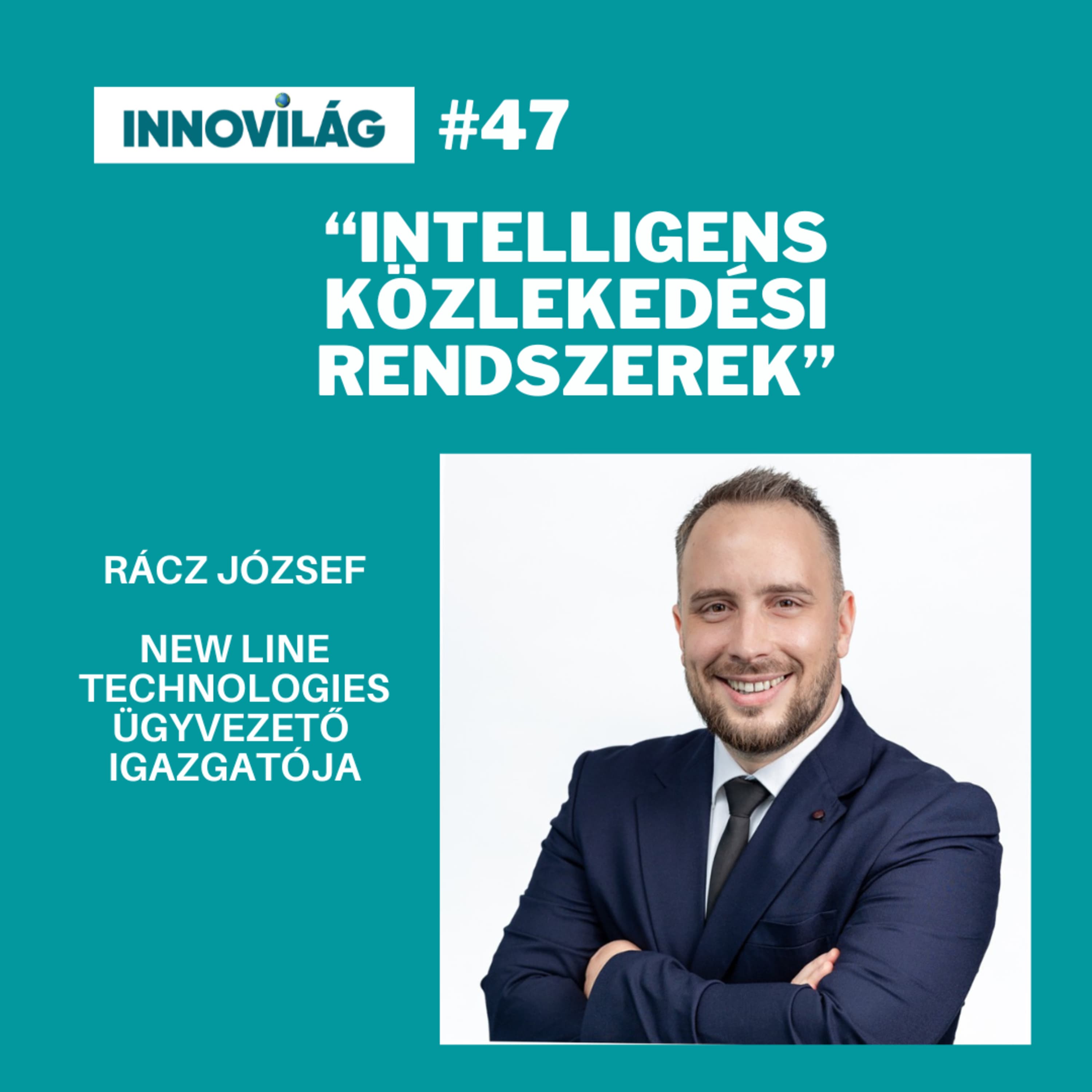 #47, Rácz József, Intelligens közlekedési rendszerek reformere