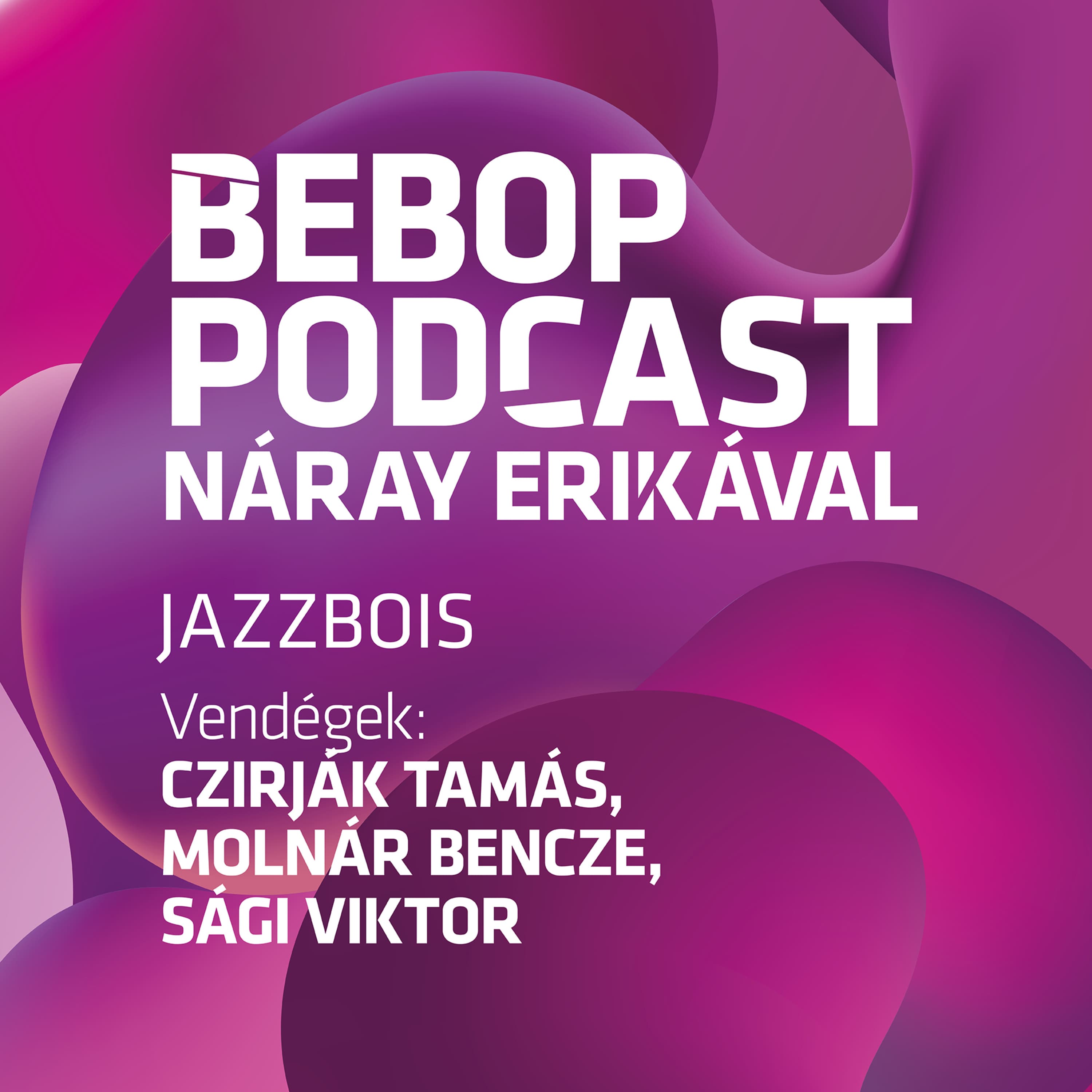 Bebop Podcast – Jazzbois