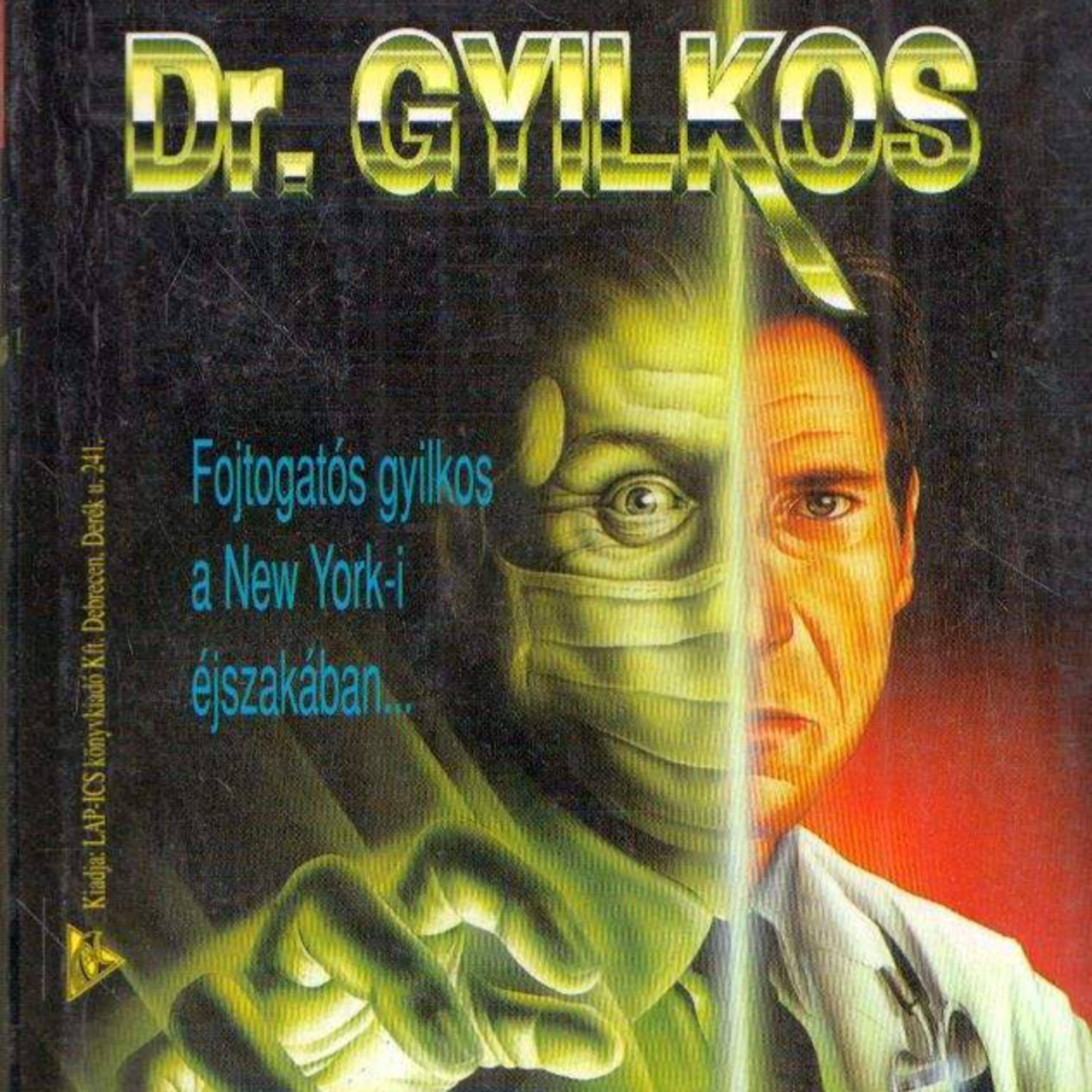#271 Békés megye, Dr Gyilkos, A Nagy Kérdőív 1.