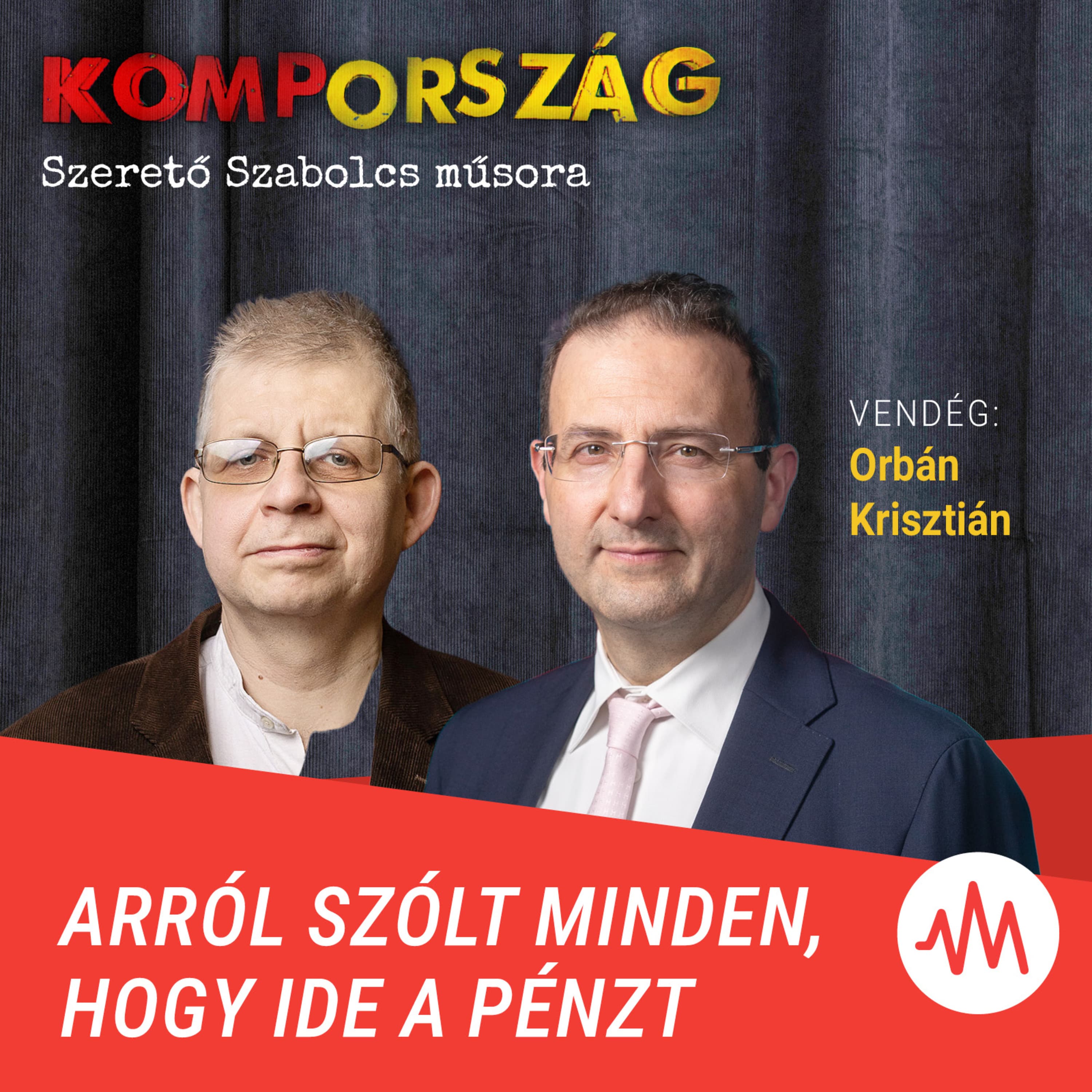 Orbán Krisztián: A magyar embereknek elegük lett az alávetett szerepből – Kompország