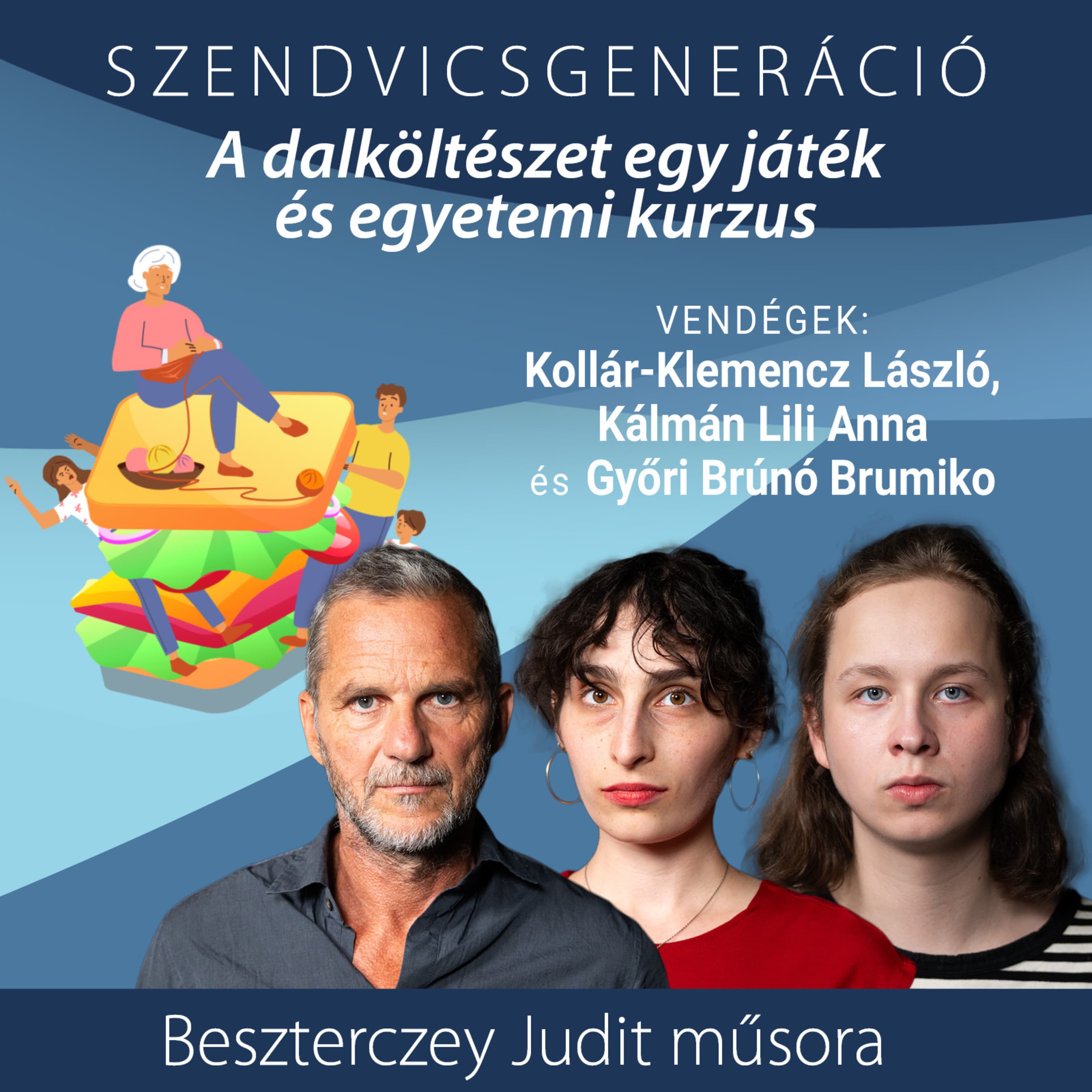 Dalköltészet: szavakat pakolunk egymás mellé… – Szendvicsgeneráció
