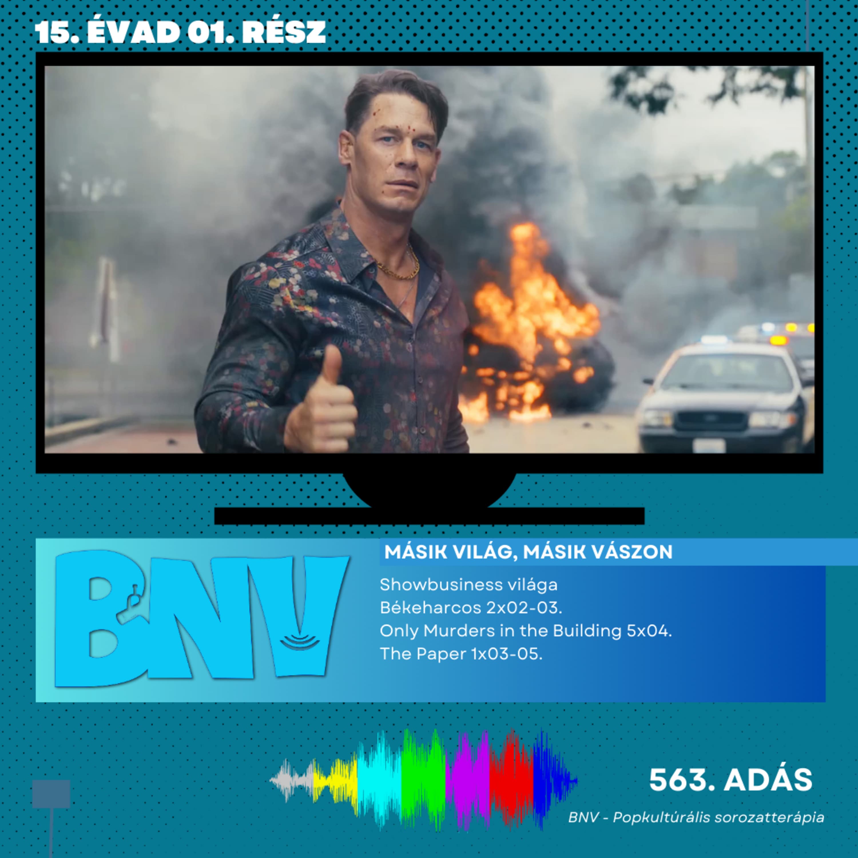 BNV #563. Másik világ, másik vászon - Békeharcos, Only Murders in the Building, The Paper (15x01.)