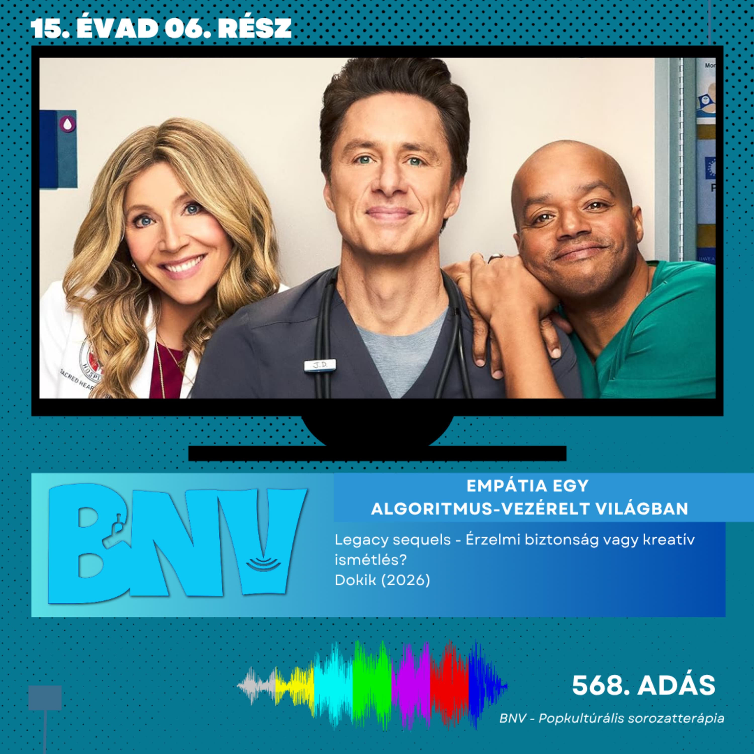 Empátia egy algoritmus-vezérelt világban, avagy a digitális magány ellenszere: Mire tanít minket ma is a Dokik? (BNV #568.)