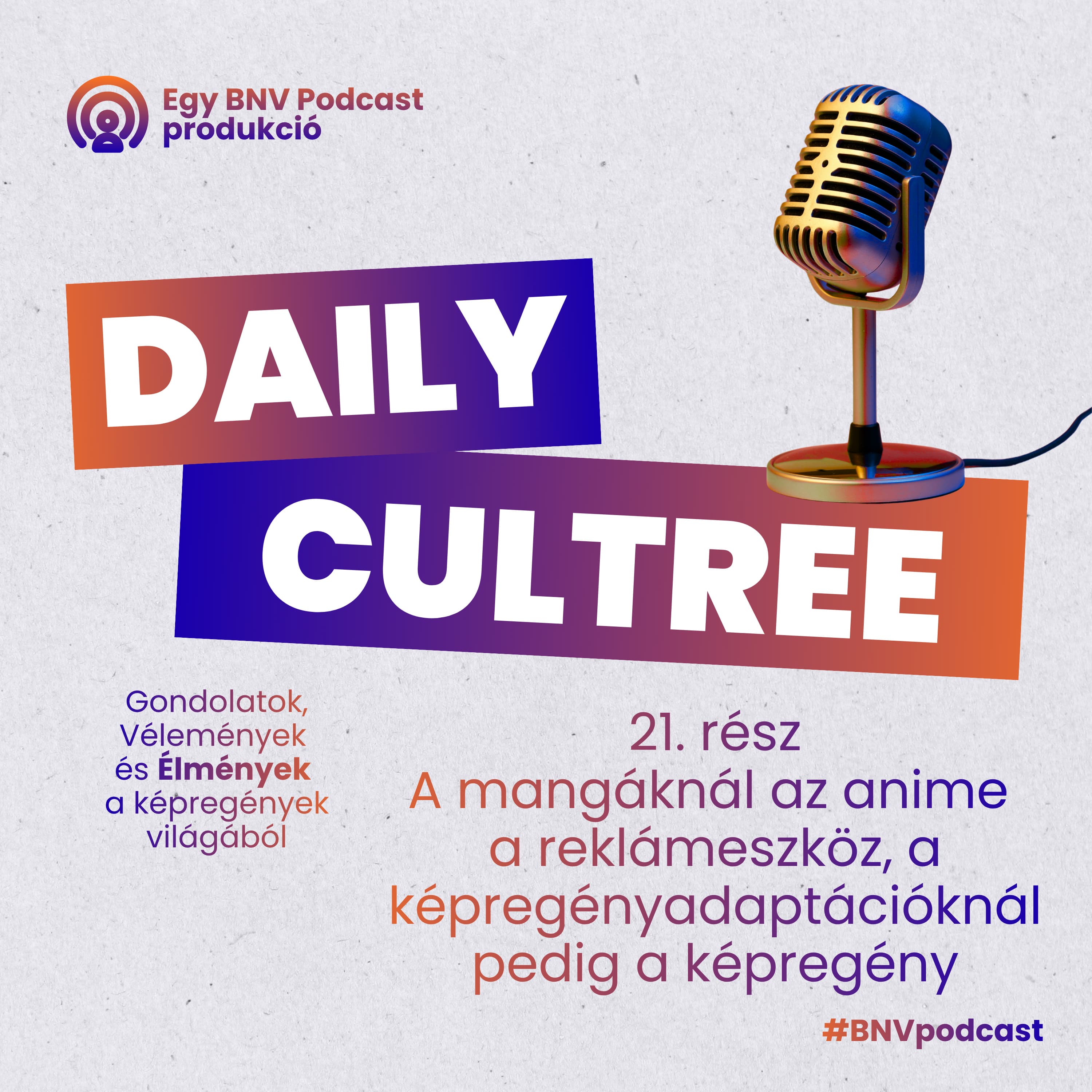 A mangáknál az anime a reklámeszköz, a képregényadaptációknál pedig a képregény (Daily Cultree #021)