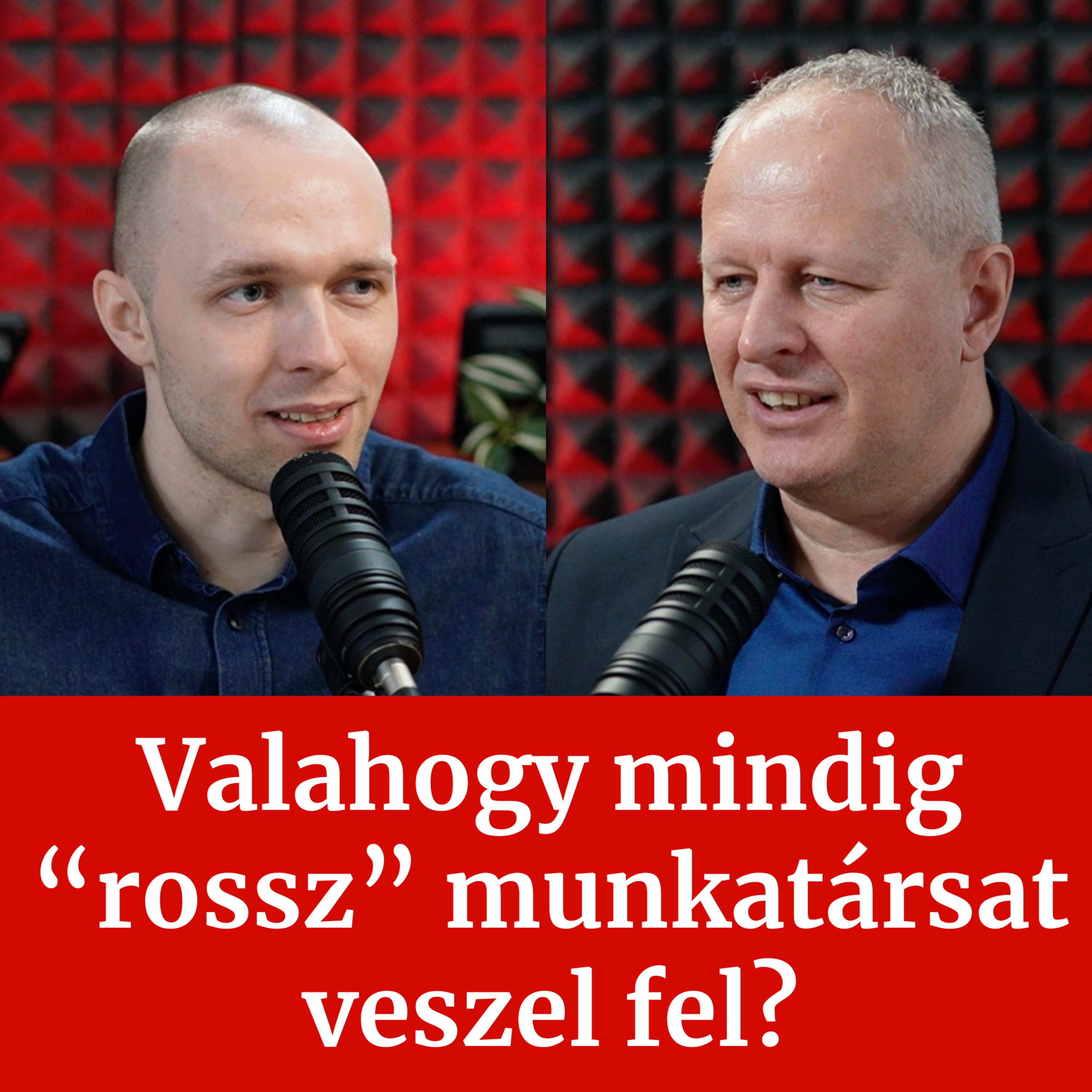 Valahogy mindig “rossz” munkatársat veszel fel?