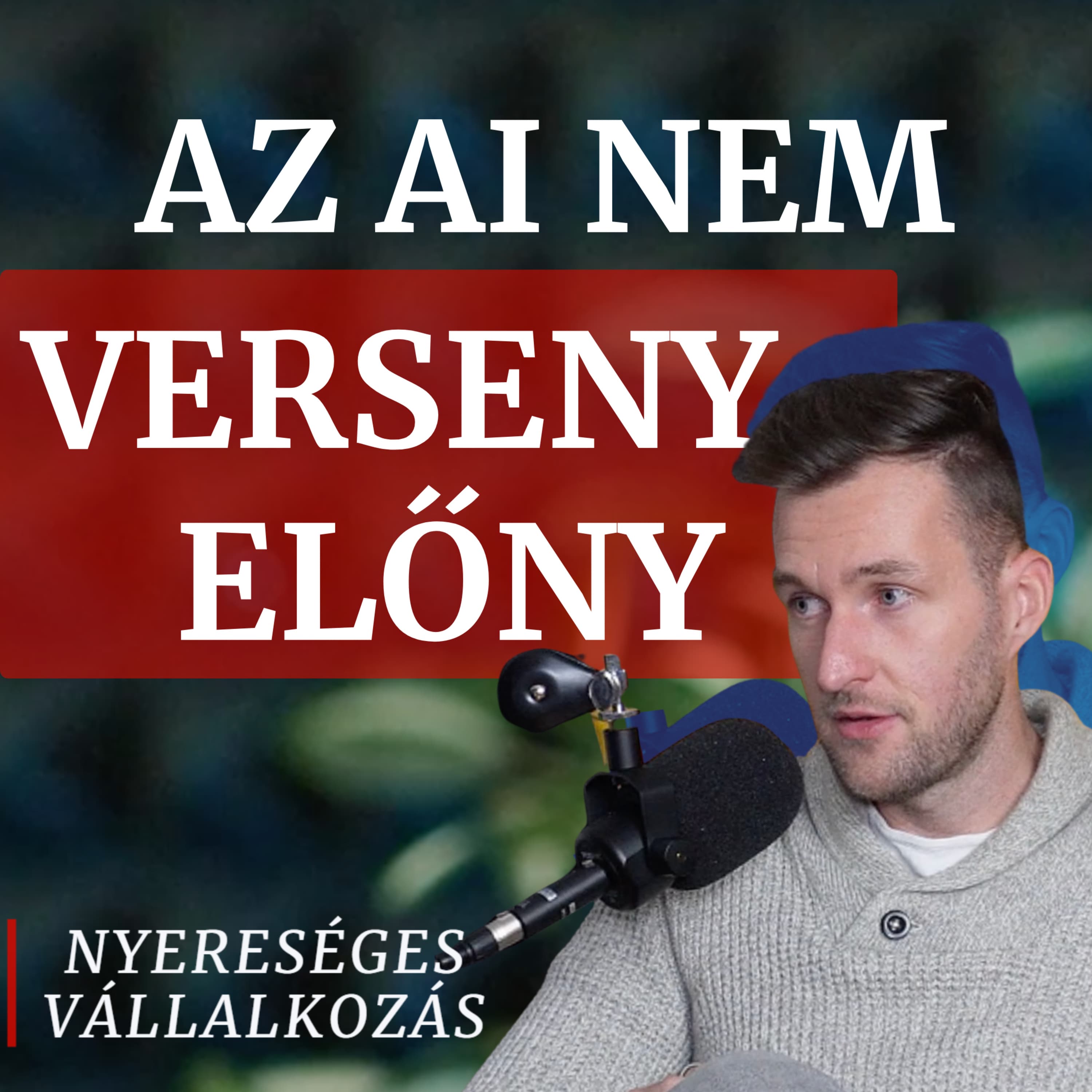 41. Az AI nem versenyelőny, hanem hátrány, ha nem használod │ Balogh Dávid