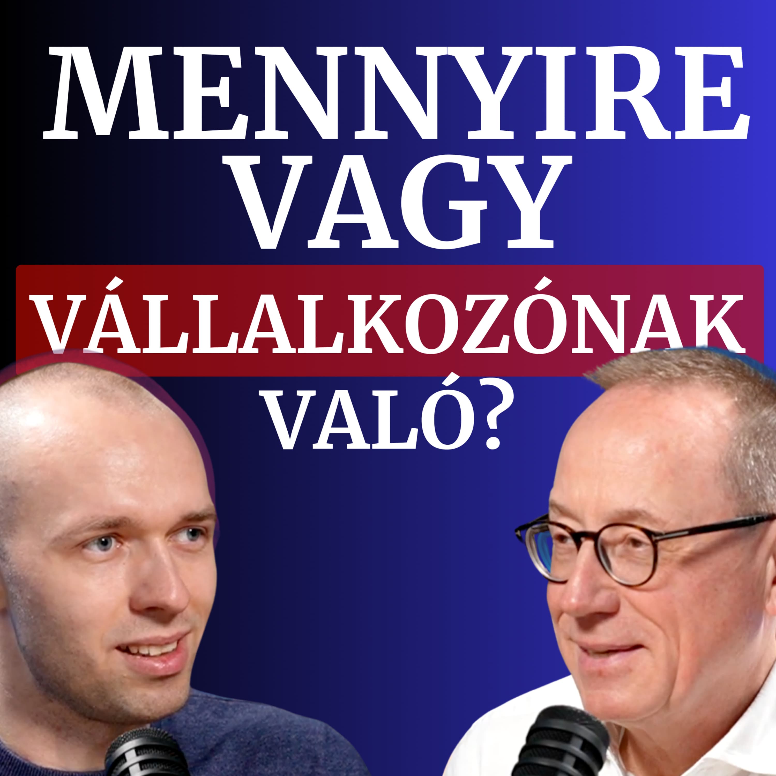 44. “Most tudjuk megmutatni, hogy mennyire vagyunk vállalkozónak valók” │ Pongor-Juhász Attila