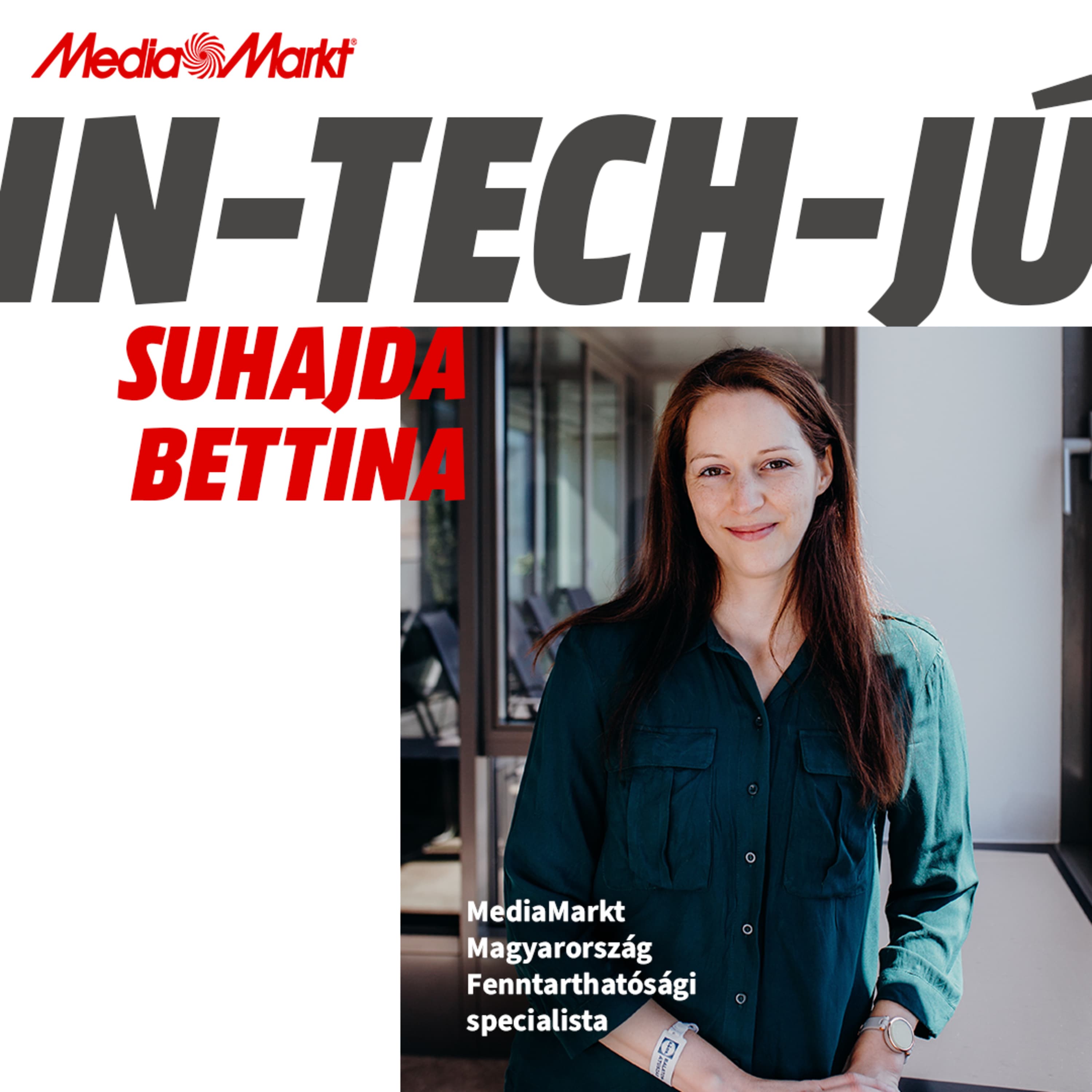 MediaMarkt: In-Tech-Jú - Suhajda Bettina válaszol