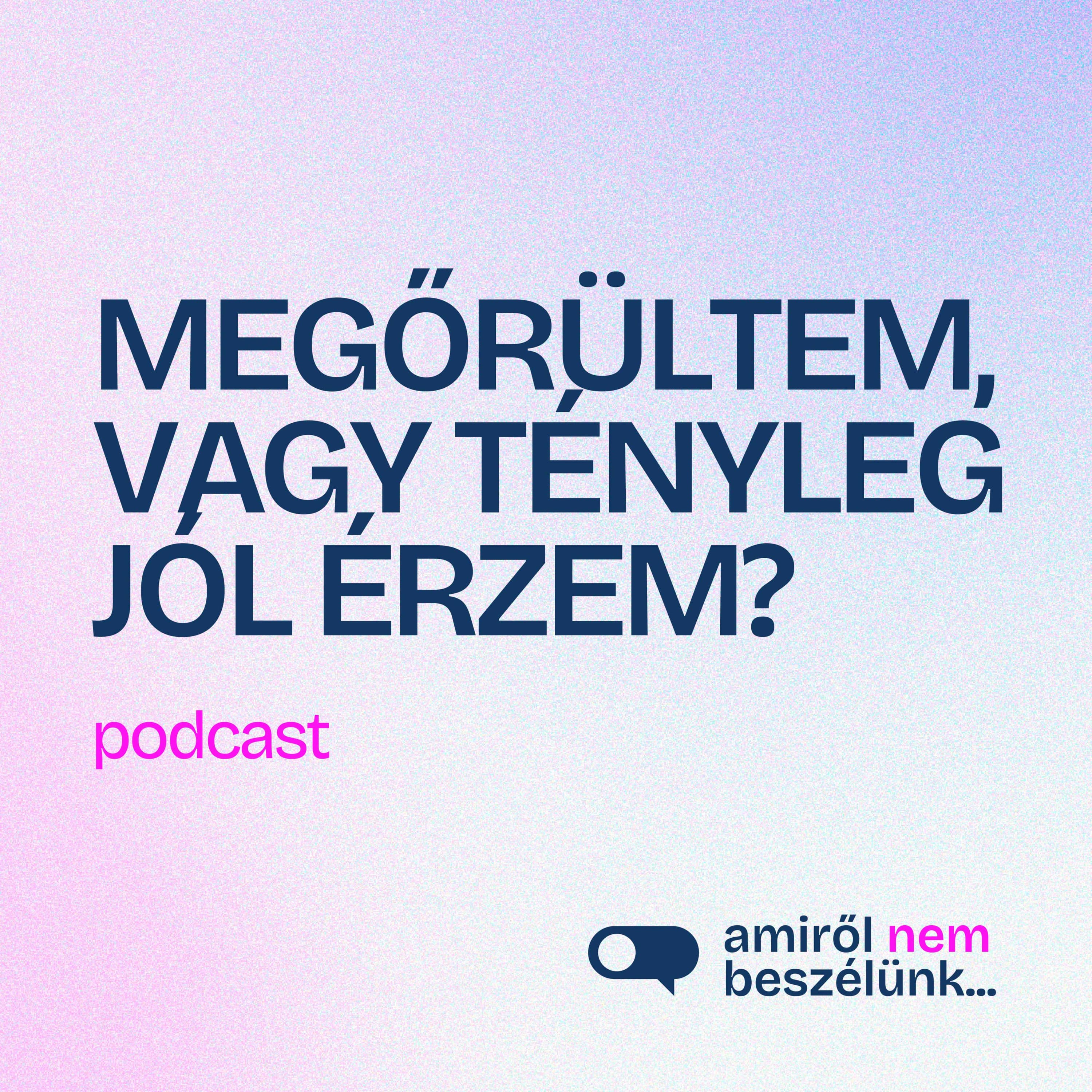 „Rosszul érzed”: A gaslighting, mint pszichológiai bántalmazás | Amiről nem beszélünk… podcast