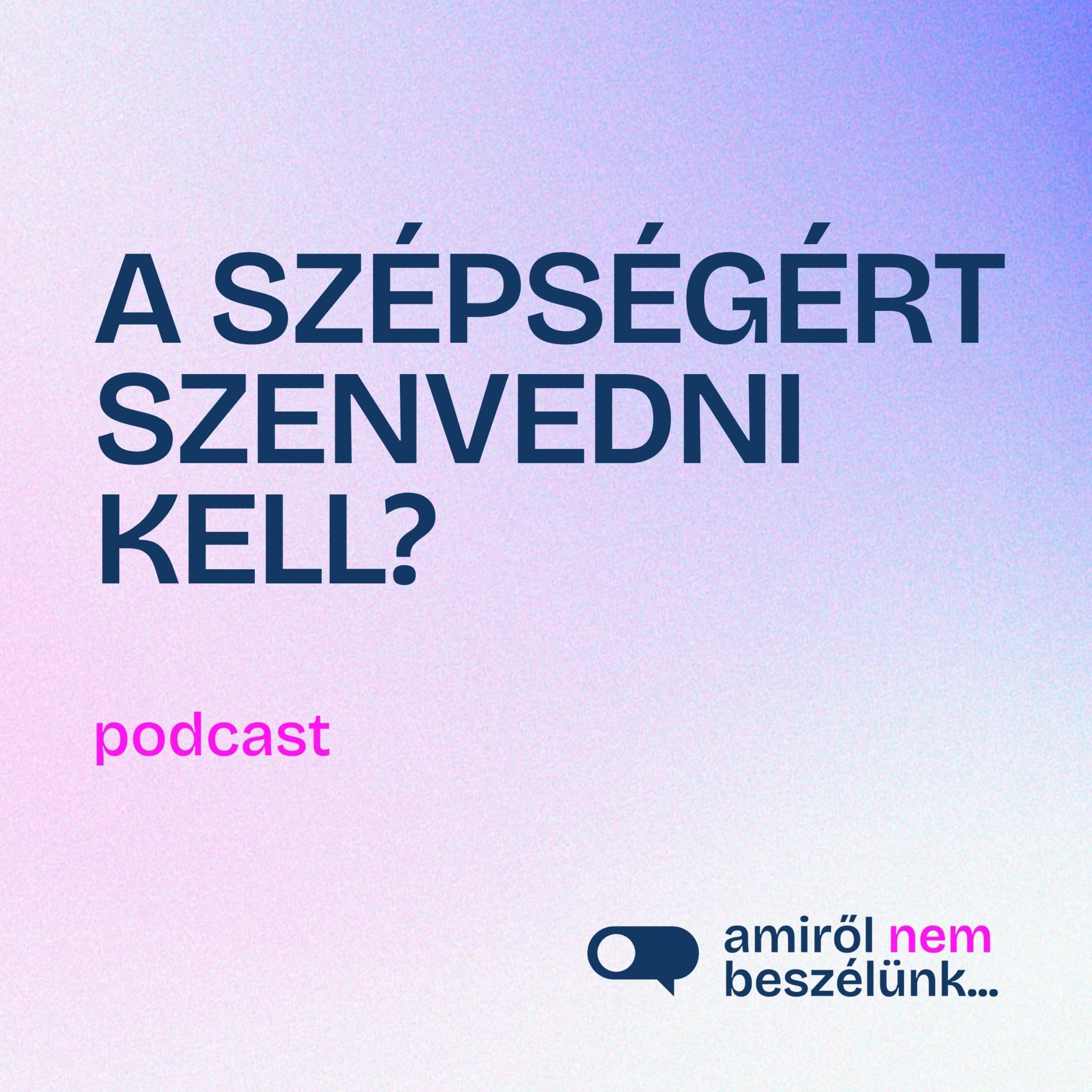 Traumák egy elrontott frizura mögött | Amiről nem beszélünk… podcast: TRAUMA/VÁLASZ