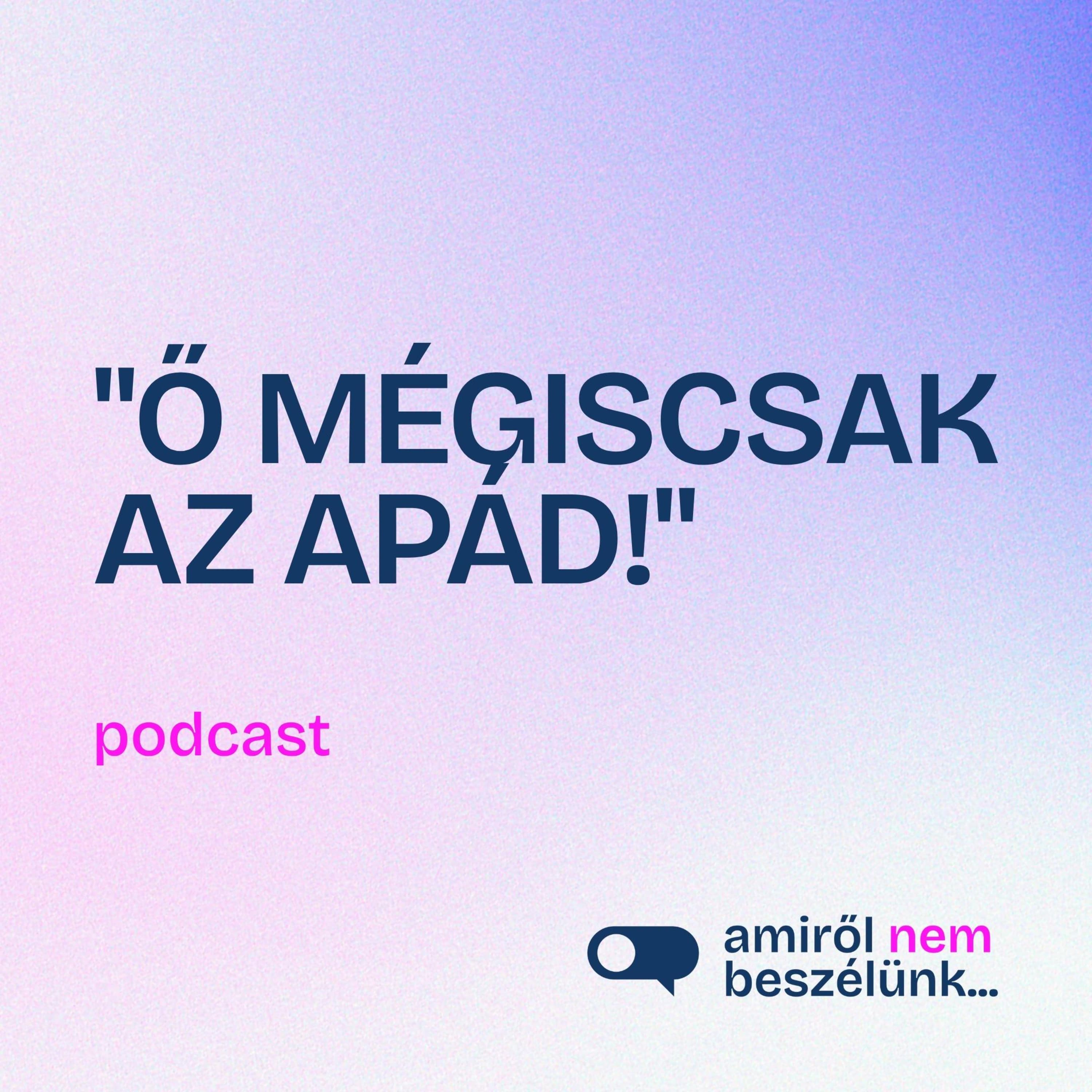 Miért kellene megbocsátanod annak, aki bántott? | Amiről nem beszélünk… podcast: TRAUMA/VÁLASZ