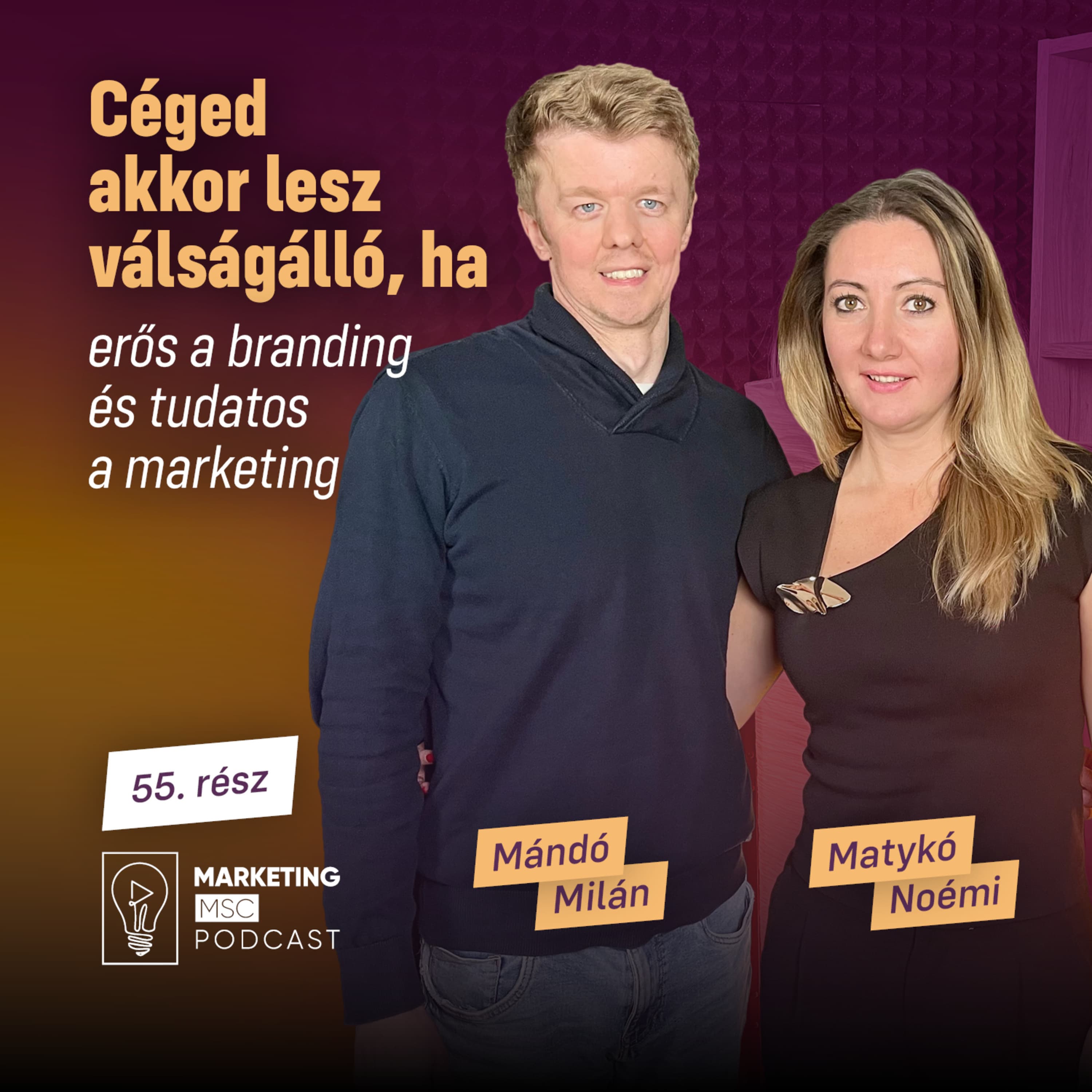 #55 Céged akkor lesz válságálló, ha erős a branding és tudatos a marketing