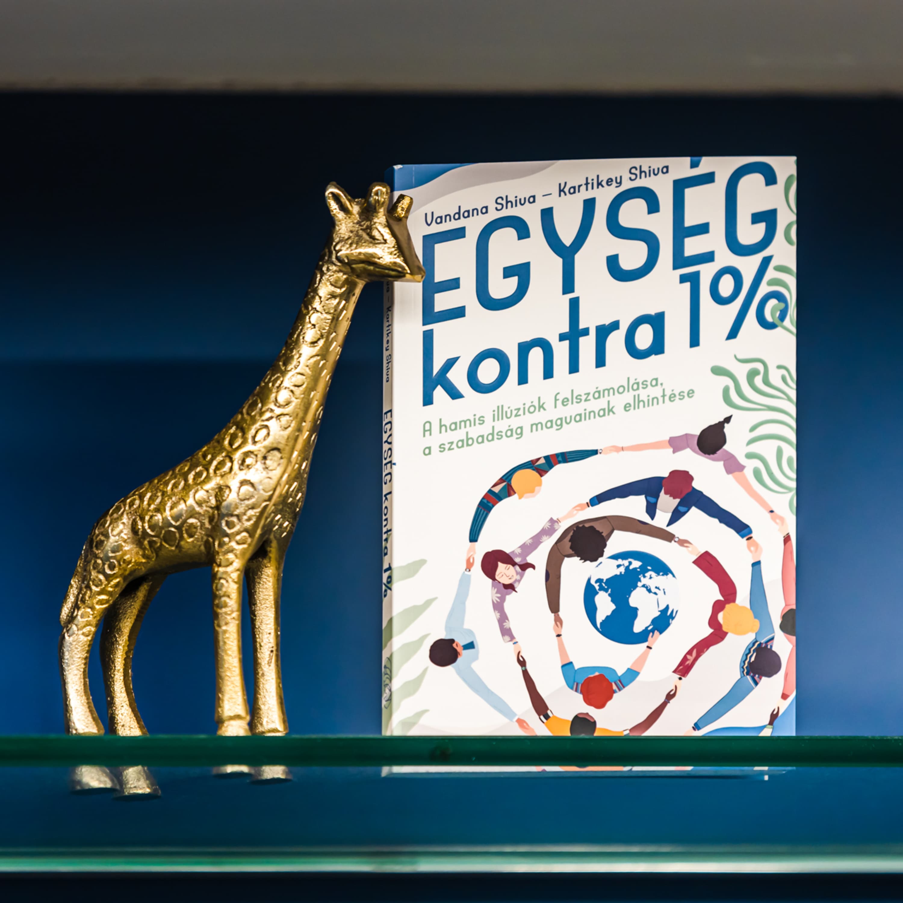 Vandana Shiva, Kartikey Shiva: Egység kontra 1%