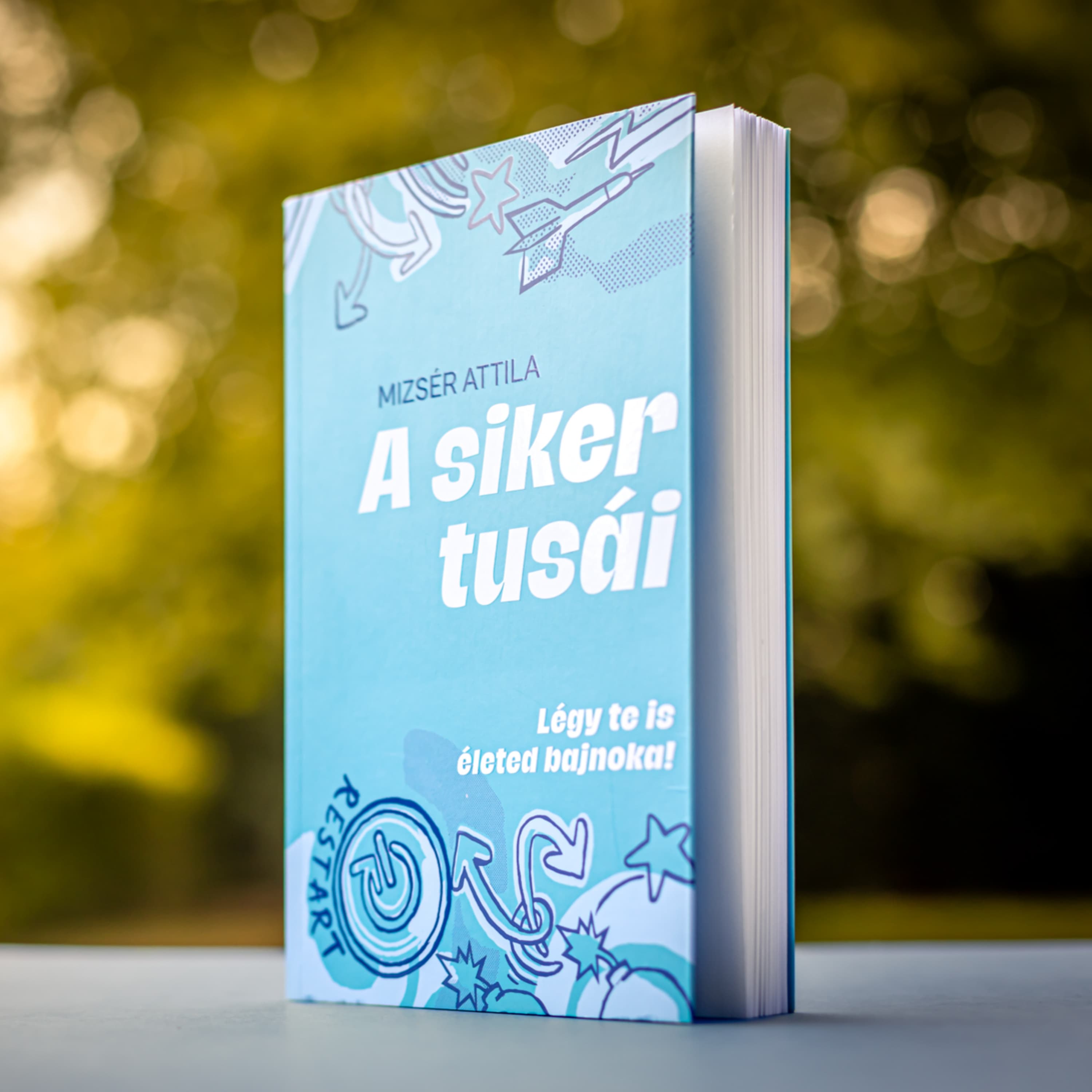 Mizsér Attila: A siker tusái