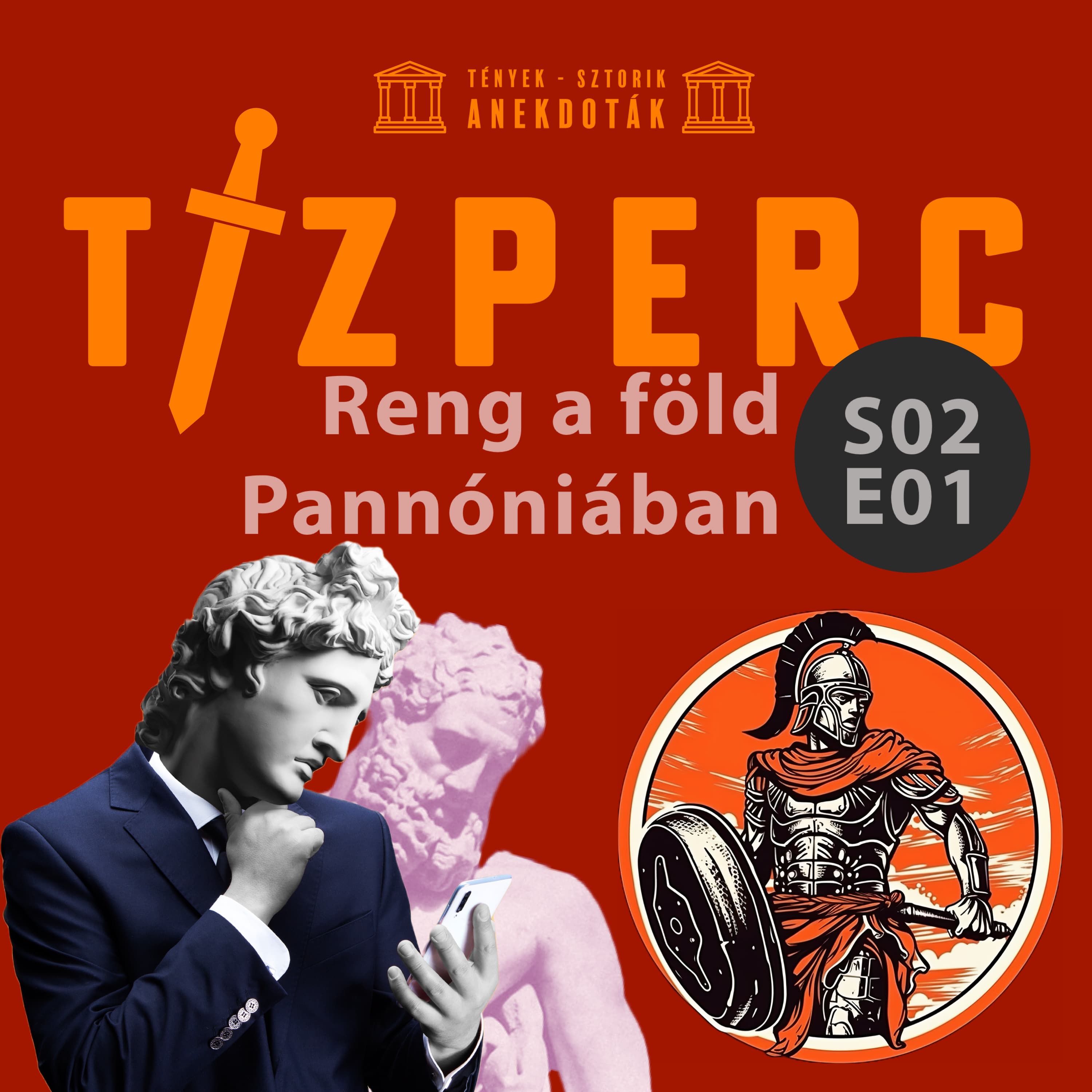 Reng a föld Pannóniában - Tízperc Podcast S02E01