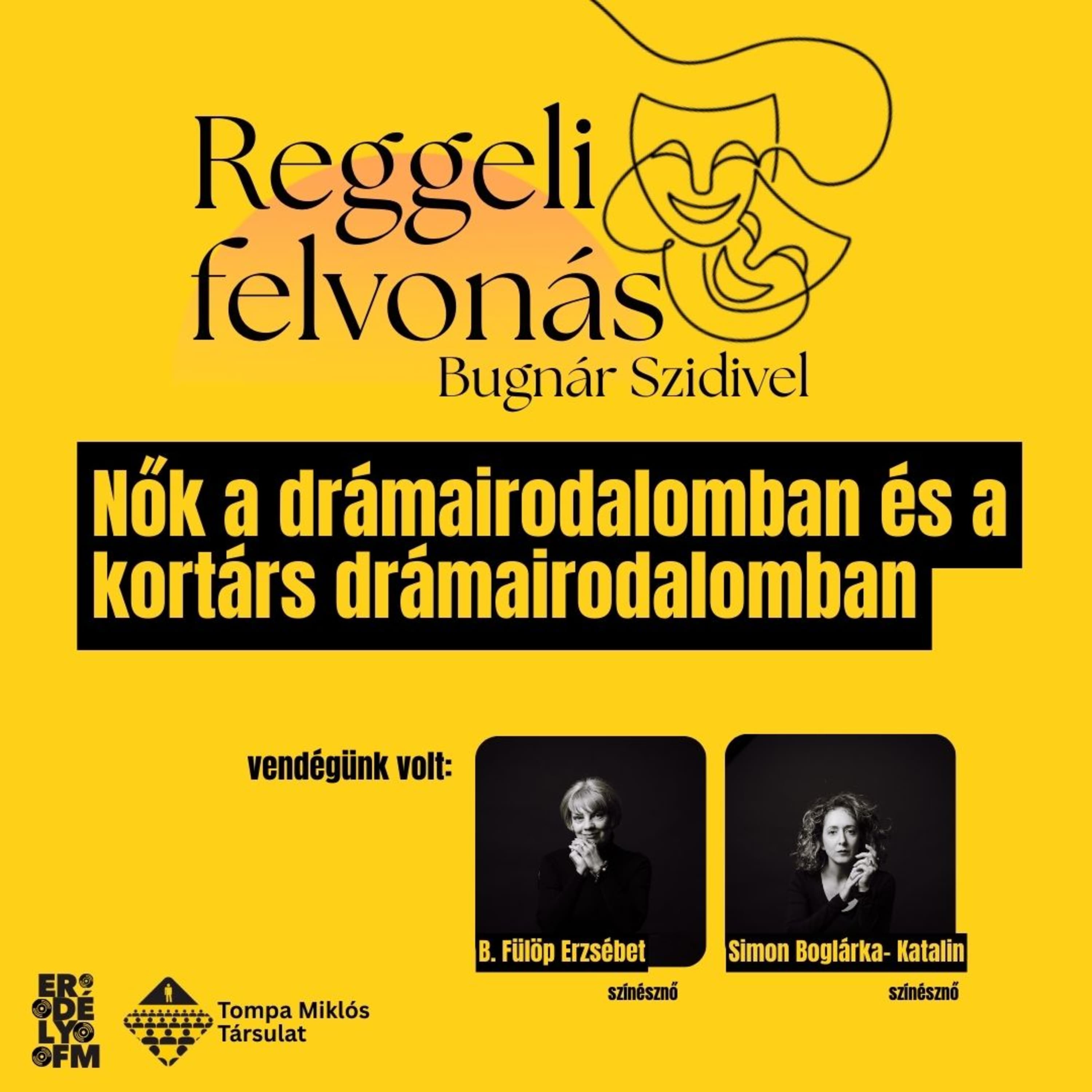 Reggeli felvonás: Nők a drámairodalomban és a kortárs drámairodalomban