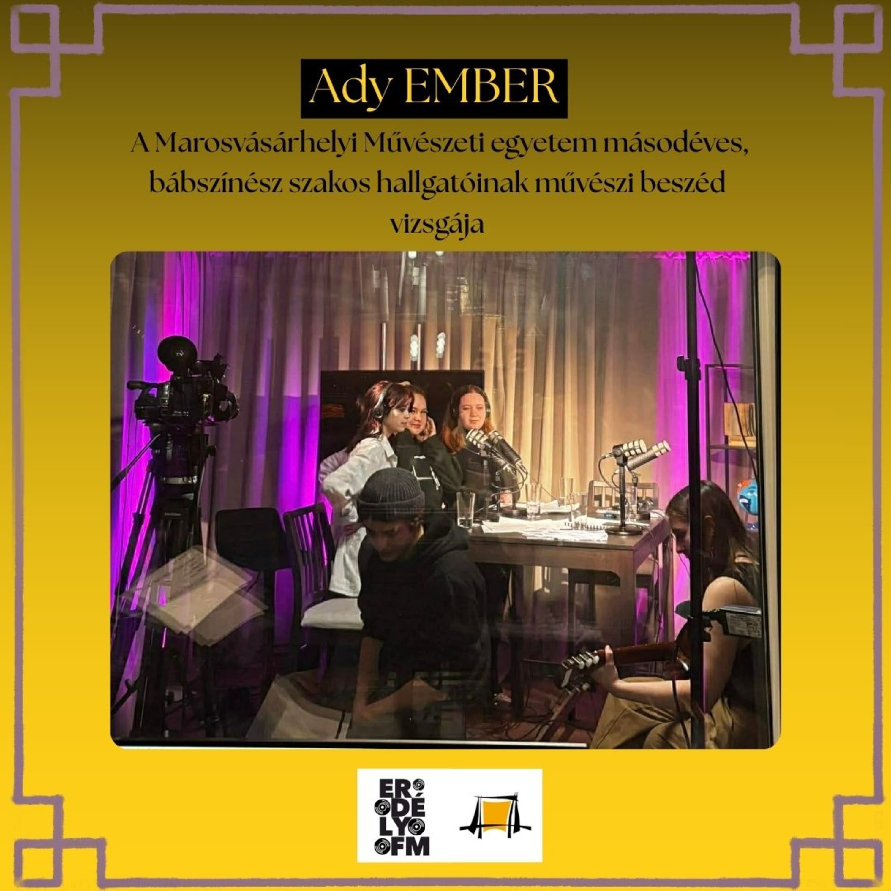 Ady EMBER: a Marosvásárhelyi Művészeti egyetem másodéves, bábszínész szakos hallgatóinak művészi beszéd vizsgája