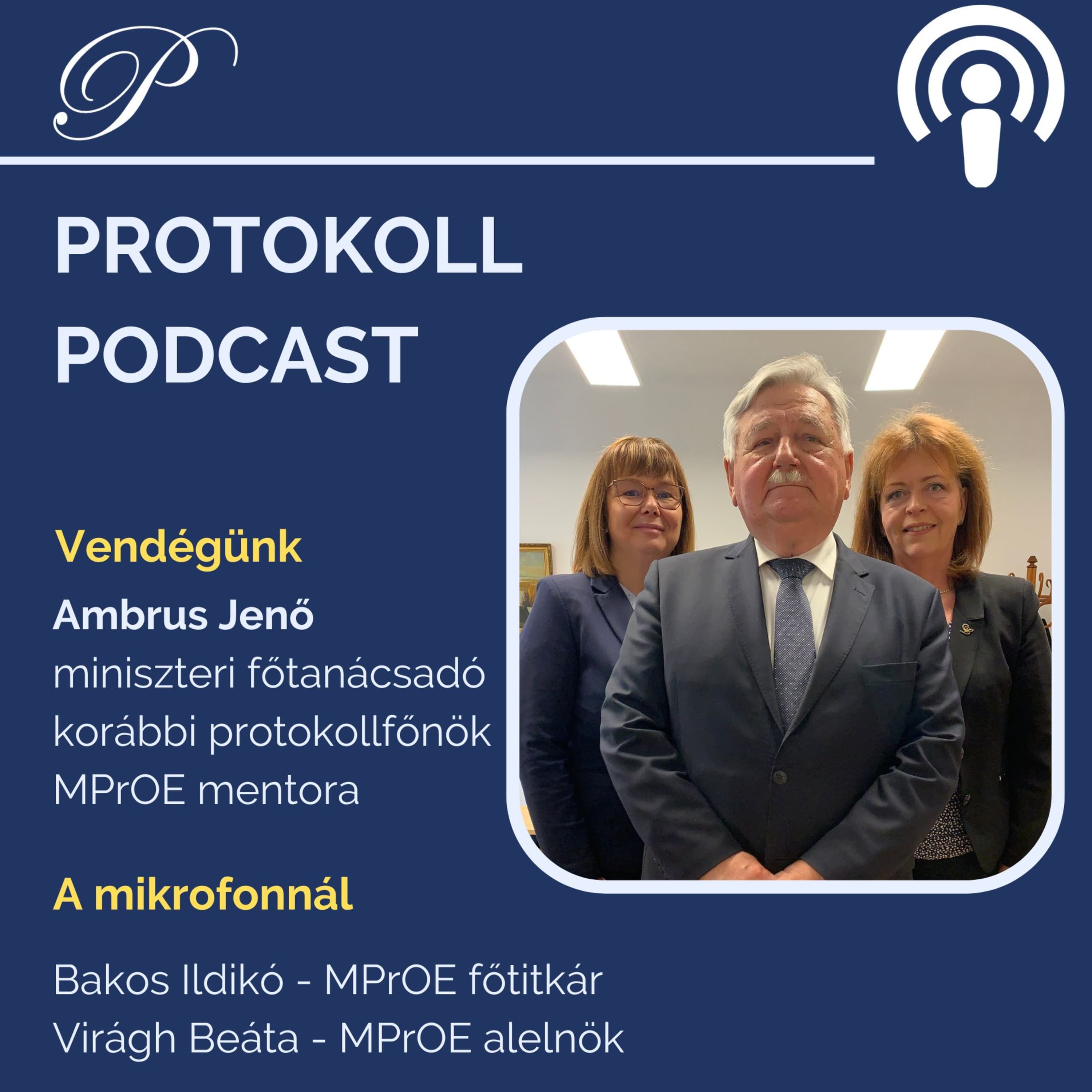 Ambrus Jenő protokollfőnökkel beszélgetünk protokollról, szakmai megújulásról