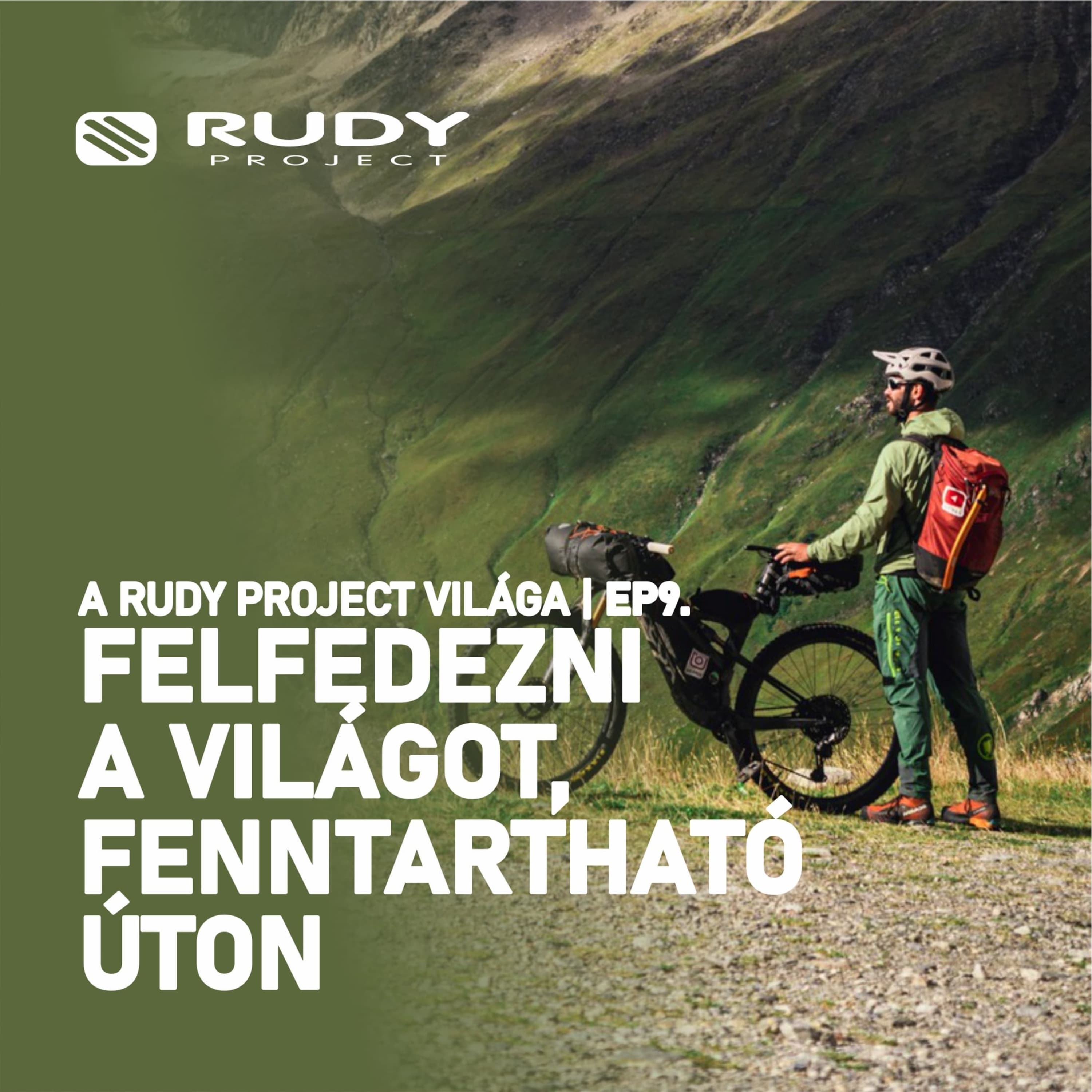 ep9 - FELFEDEZNI A VILÁGOT, FENNTARTHATÓ ÚTON