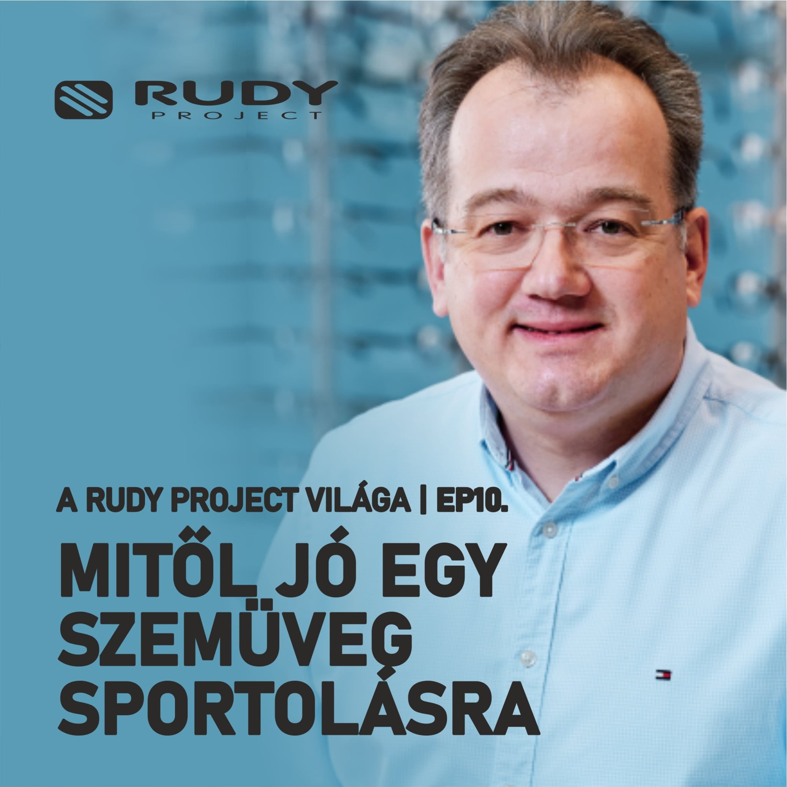 ep10 - MITŐL JÓ EGY SZEMÜVEG SPORTOLÁSA