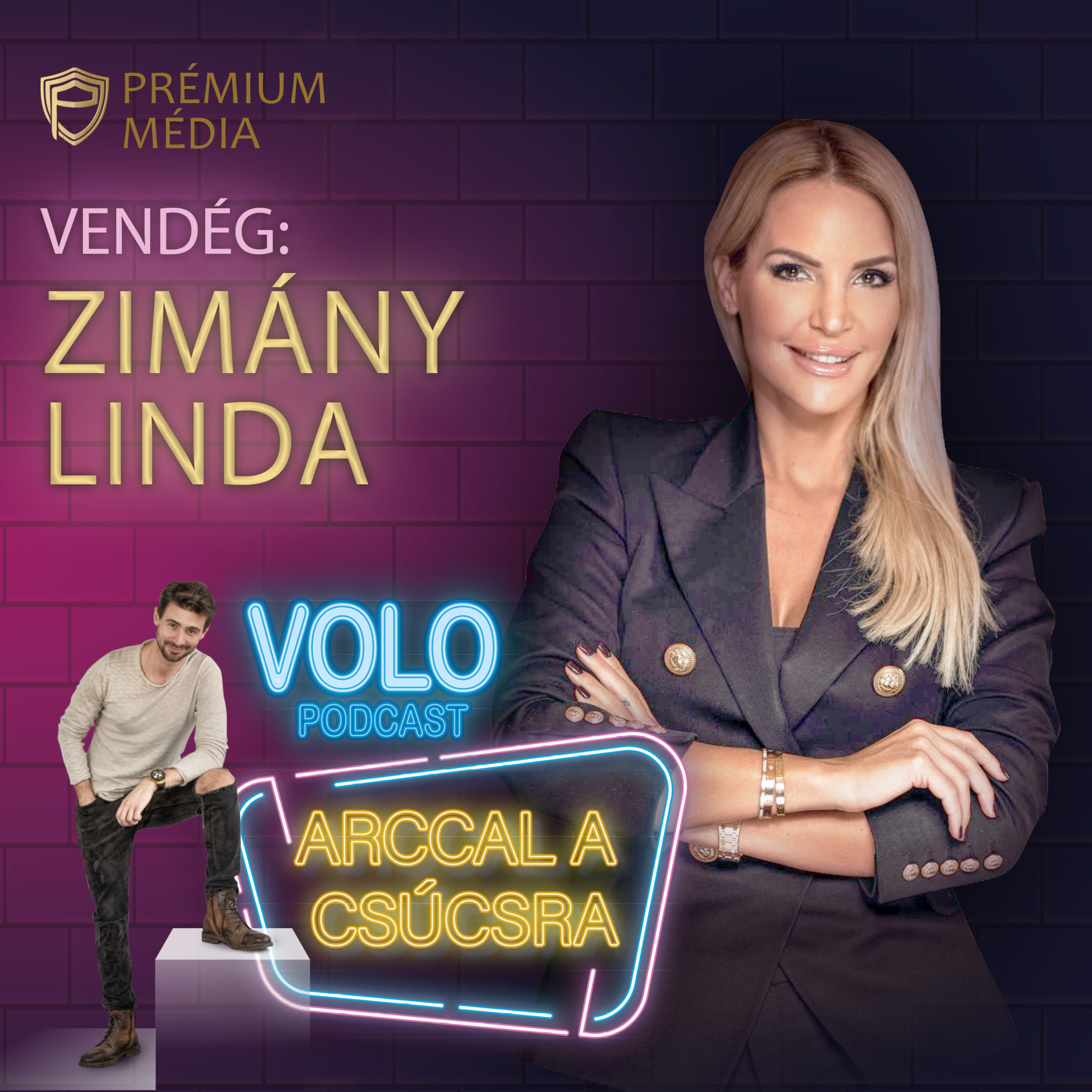 ARCCAL A CSÚCSRA - VOLO Podcast, Vendég: ZIMÁNY LINDA