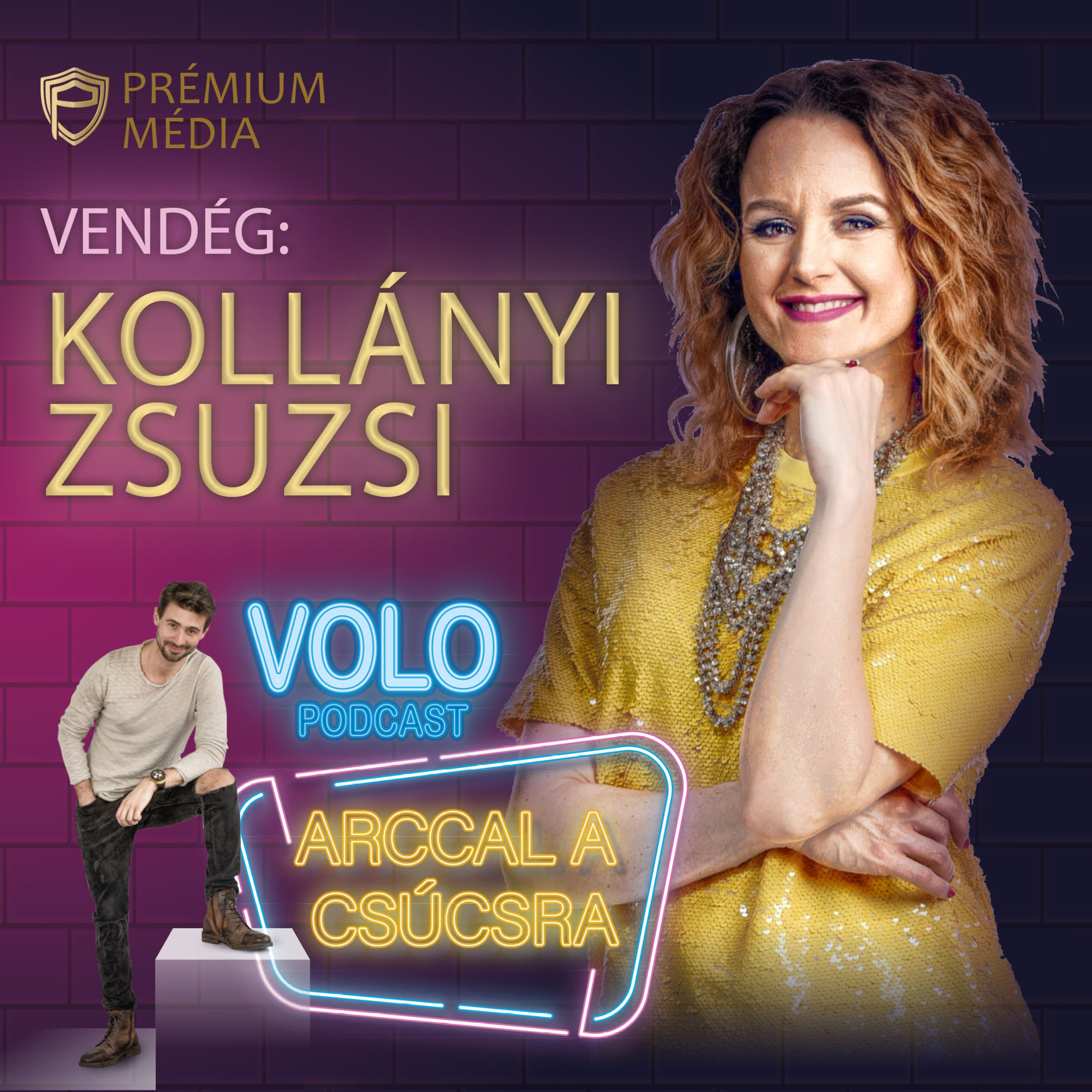 ARCCAL A CSÚCSRA - VOLO Podcast, Vendég: KOLLÁNYI ZSUZSI