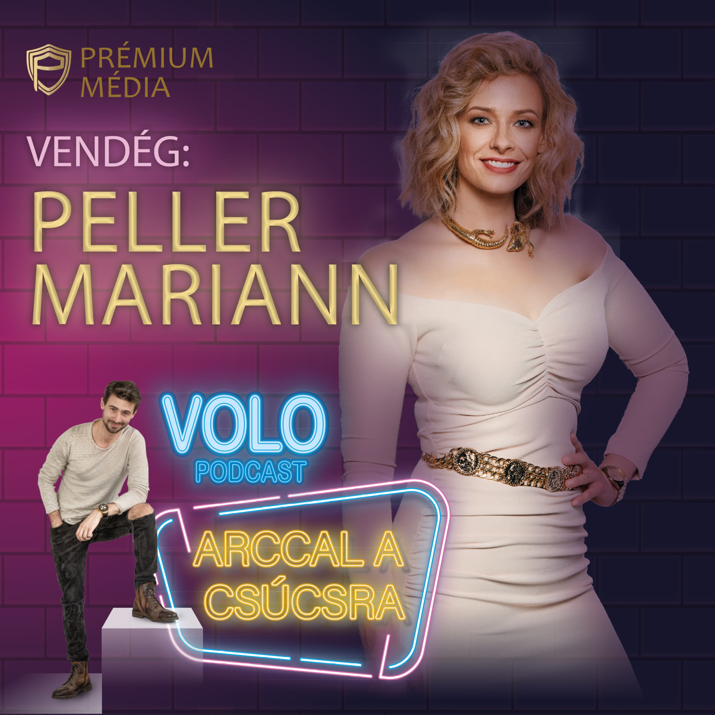 ARCCAL A CSÚCSRA - VOLO Podcast, Vendég: PELLER MARIANN