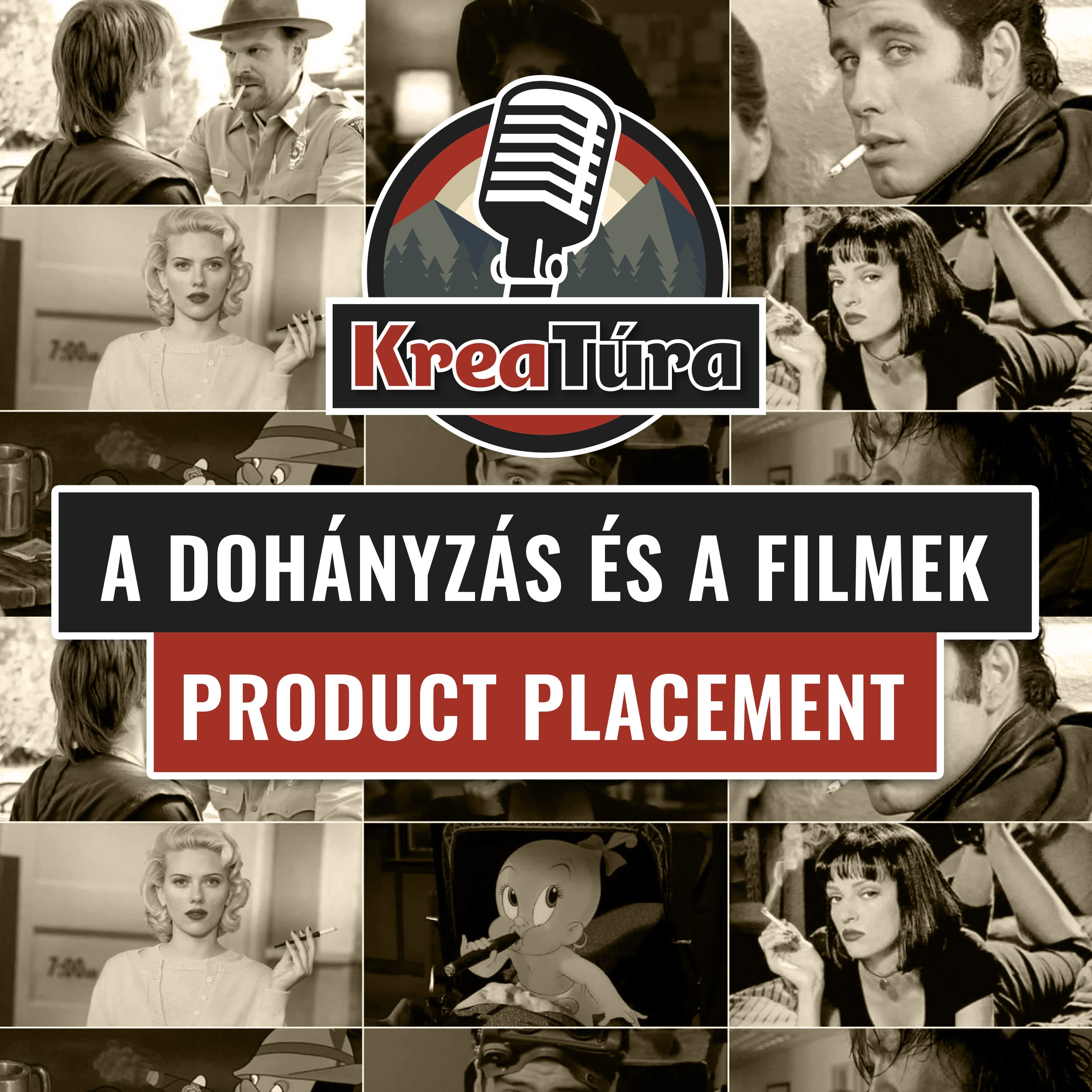 A dohányzás és a reklámipar fura házassága Kreatúra Podcast
