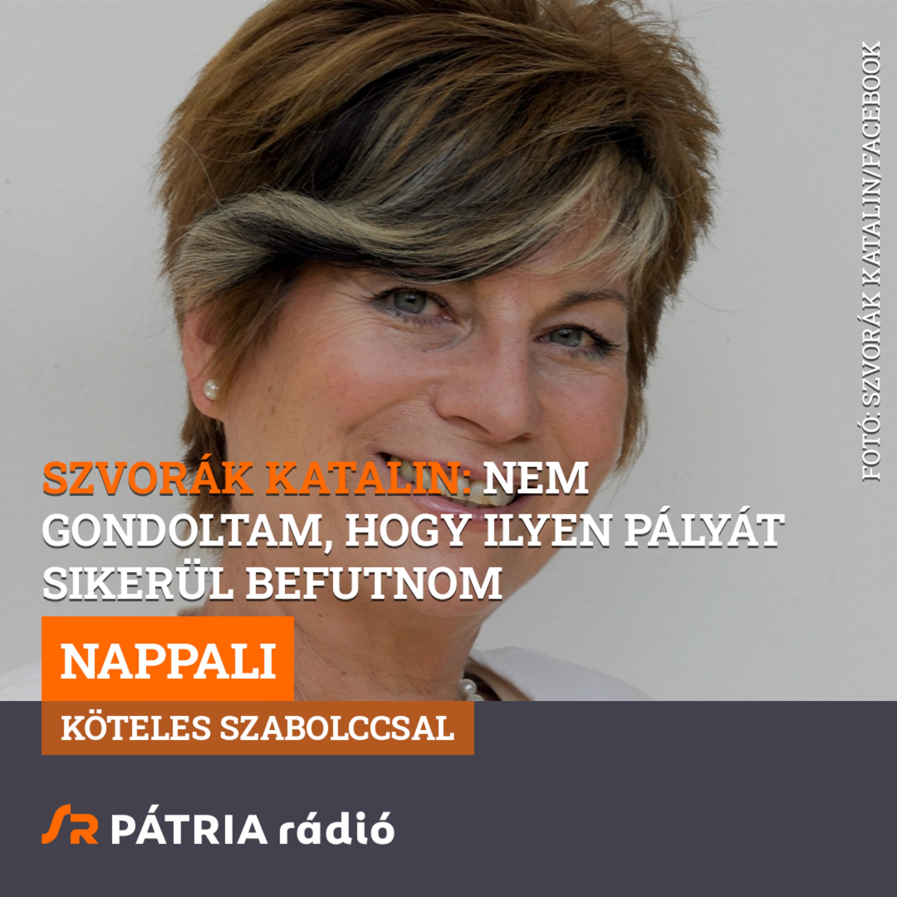 Nappali 2026-05-18 #01 | Szvorák Katalin: Nem gondoltam, hogy ilyen pályát sikerül befutnom