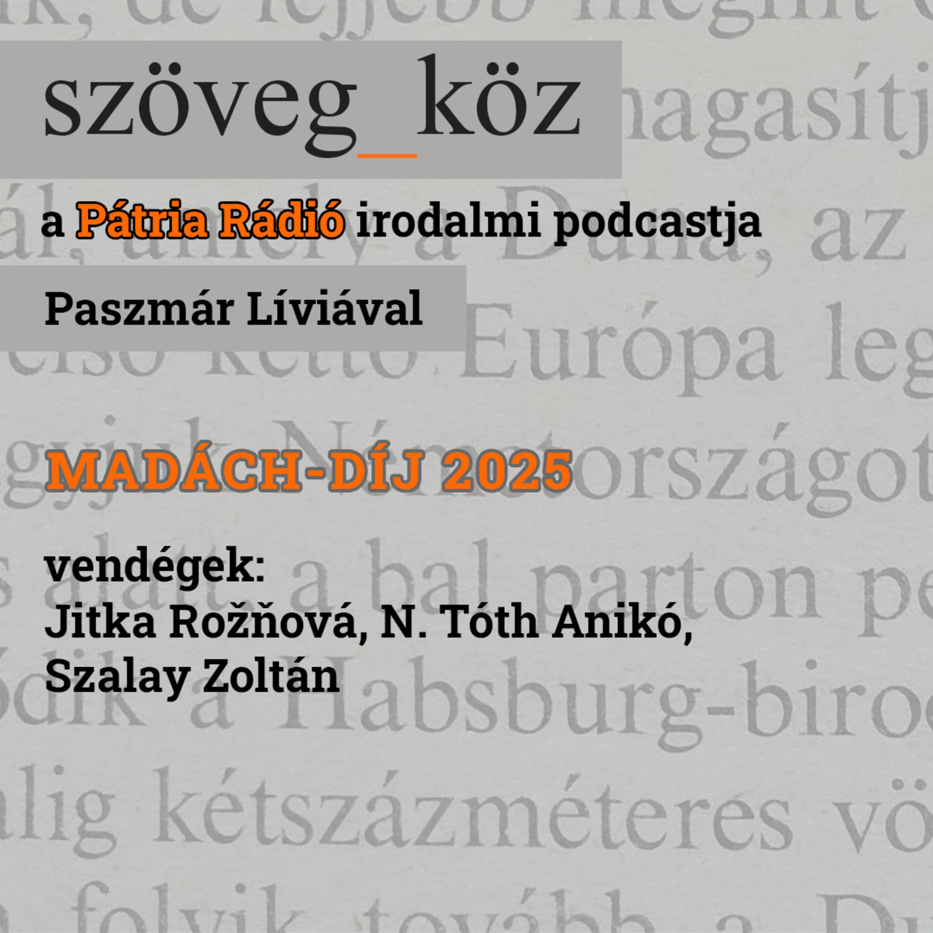Szöveg-köz #15 | Átadták a 2025-ös Madách-díjakat