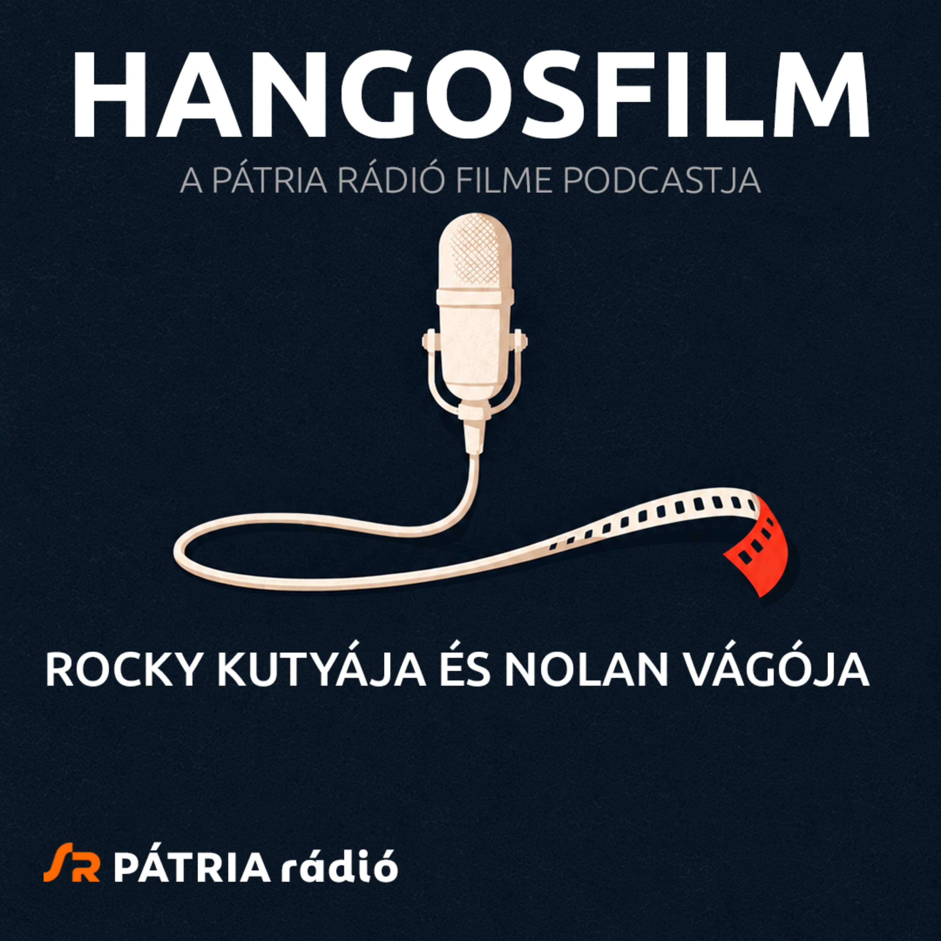 Hangosfilm #02 | Rocky kutyája és Nolan vágója