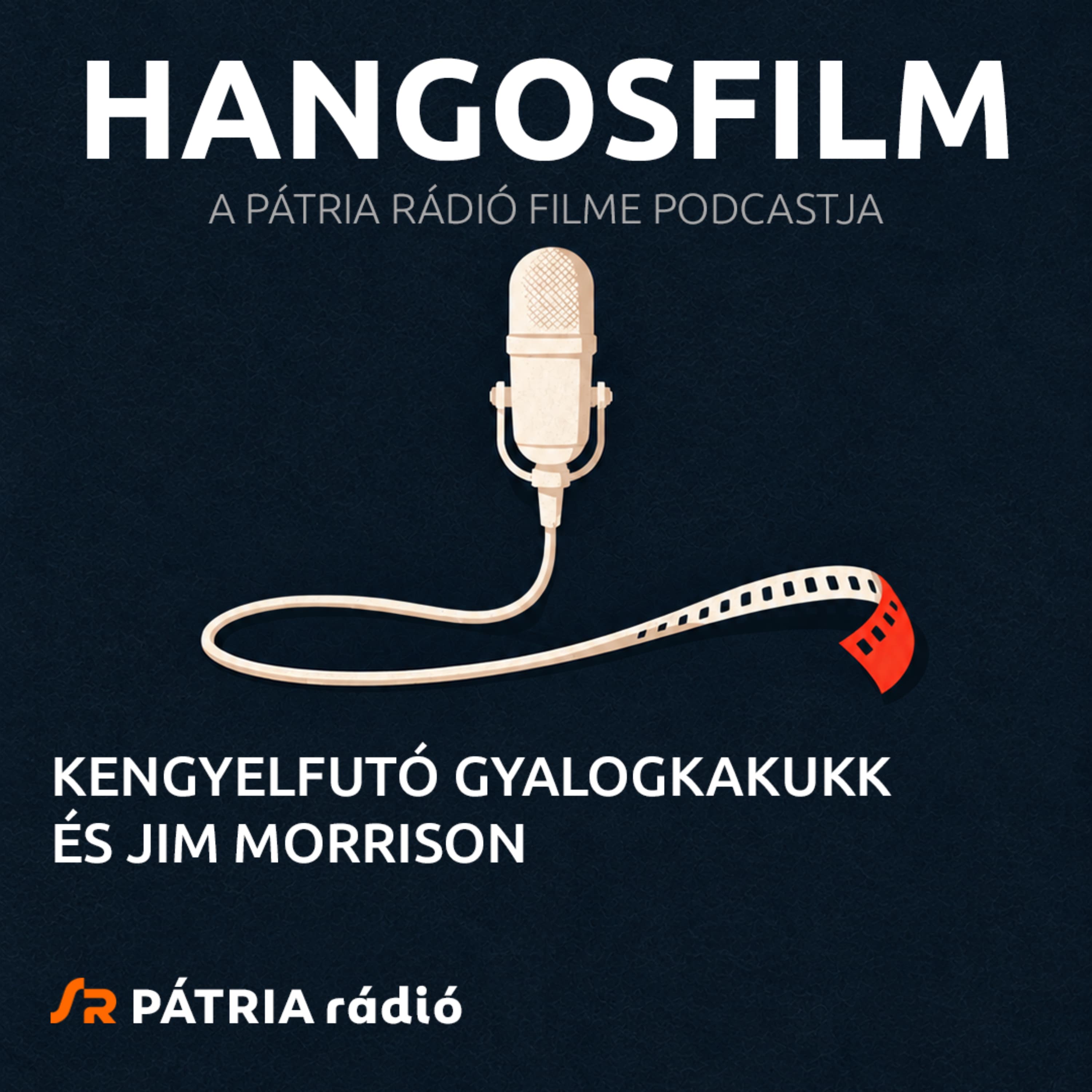 Hangosfilm #04 | Kengyelfutó gyalogkakukk és Jim Morrison