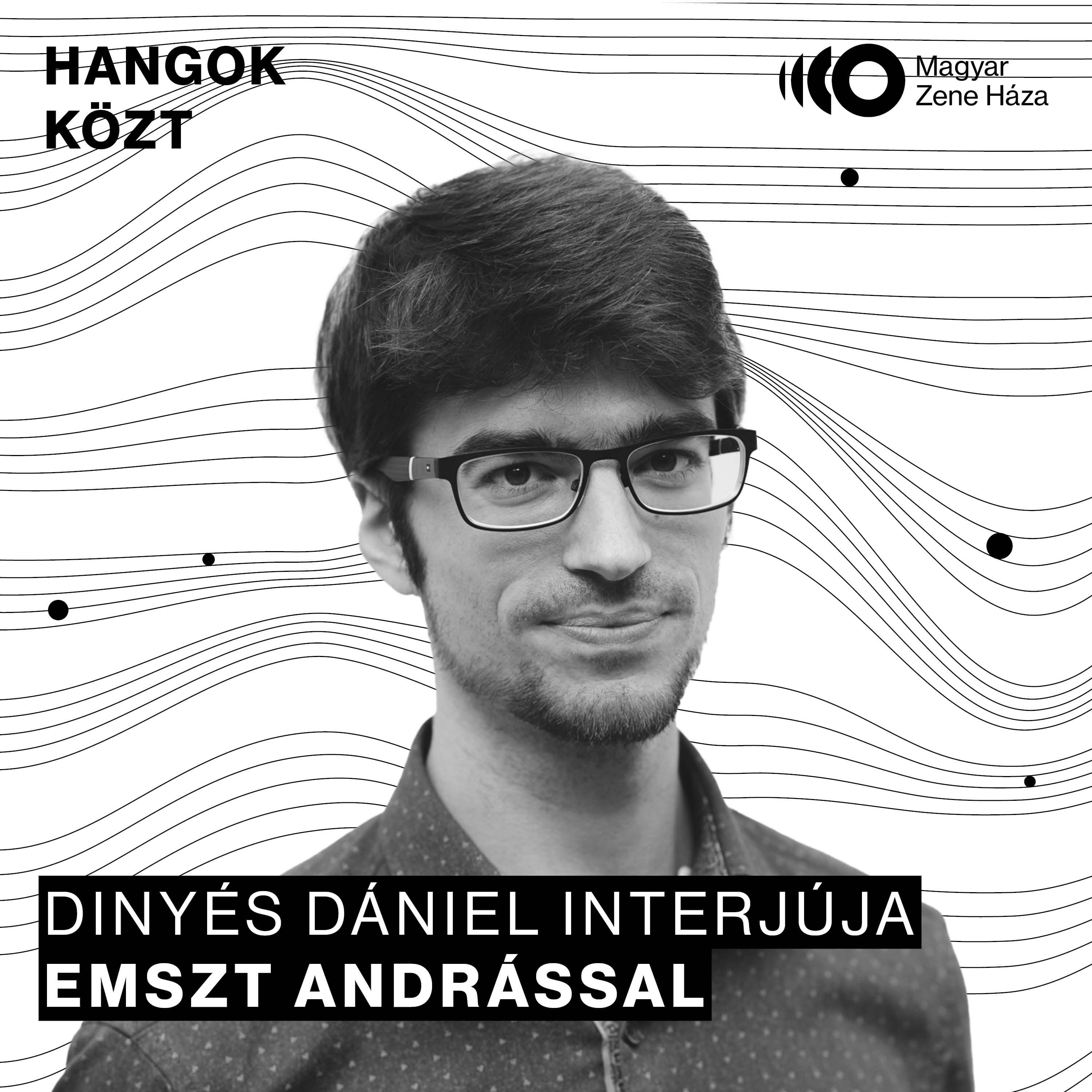 Hangok közt #108 I Emszt András
