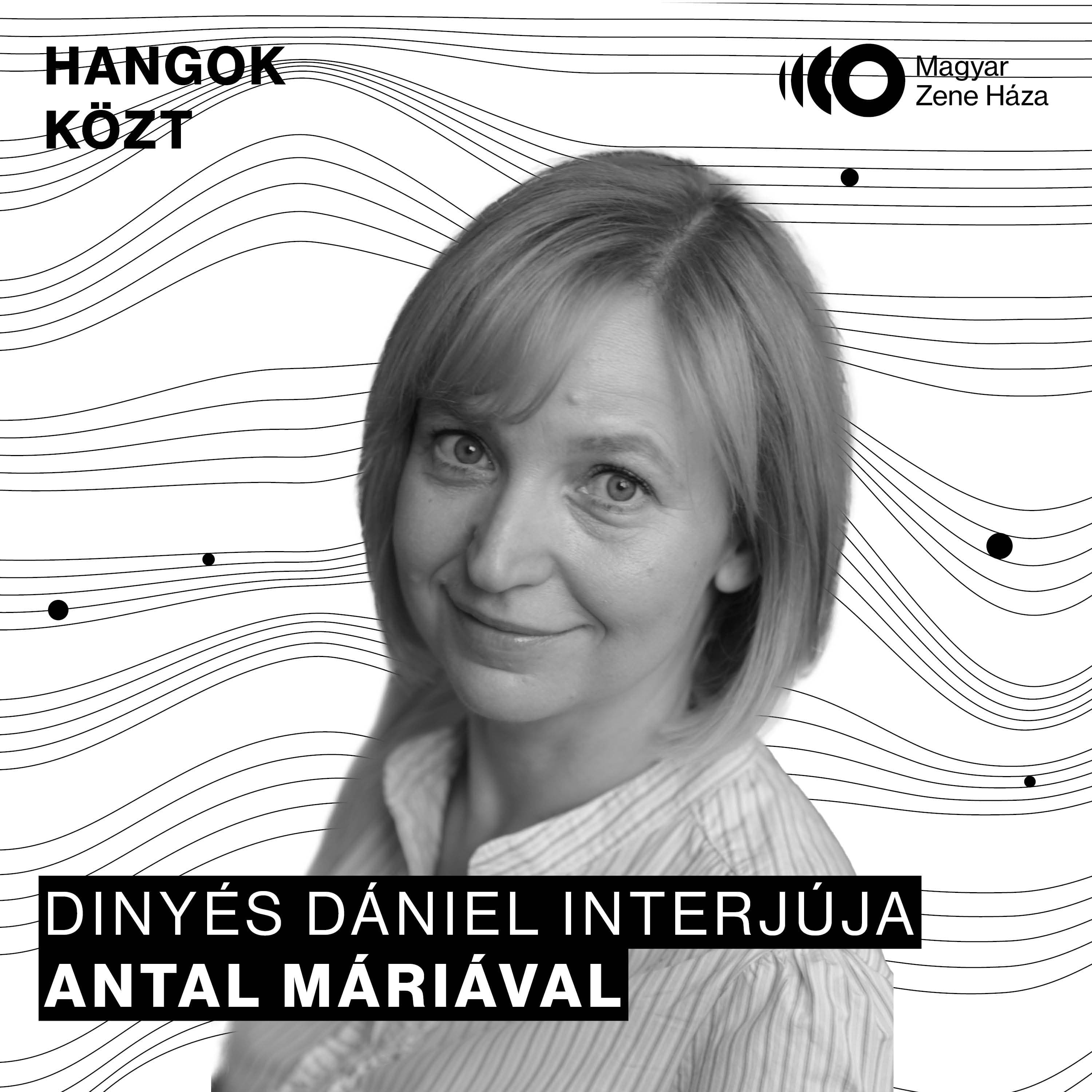 Hangok közt #109 I Antal Mária