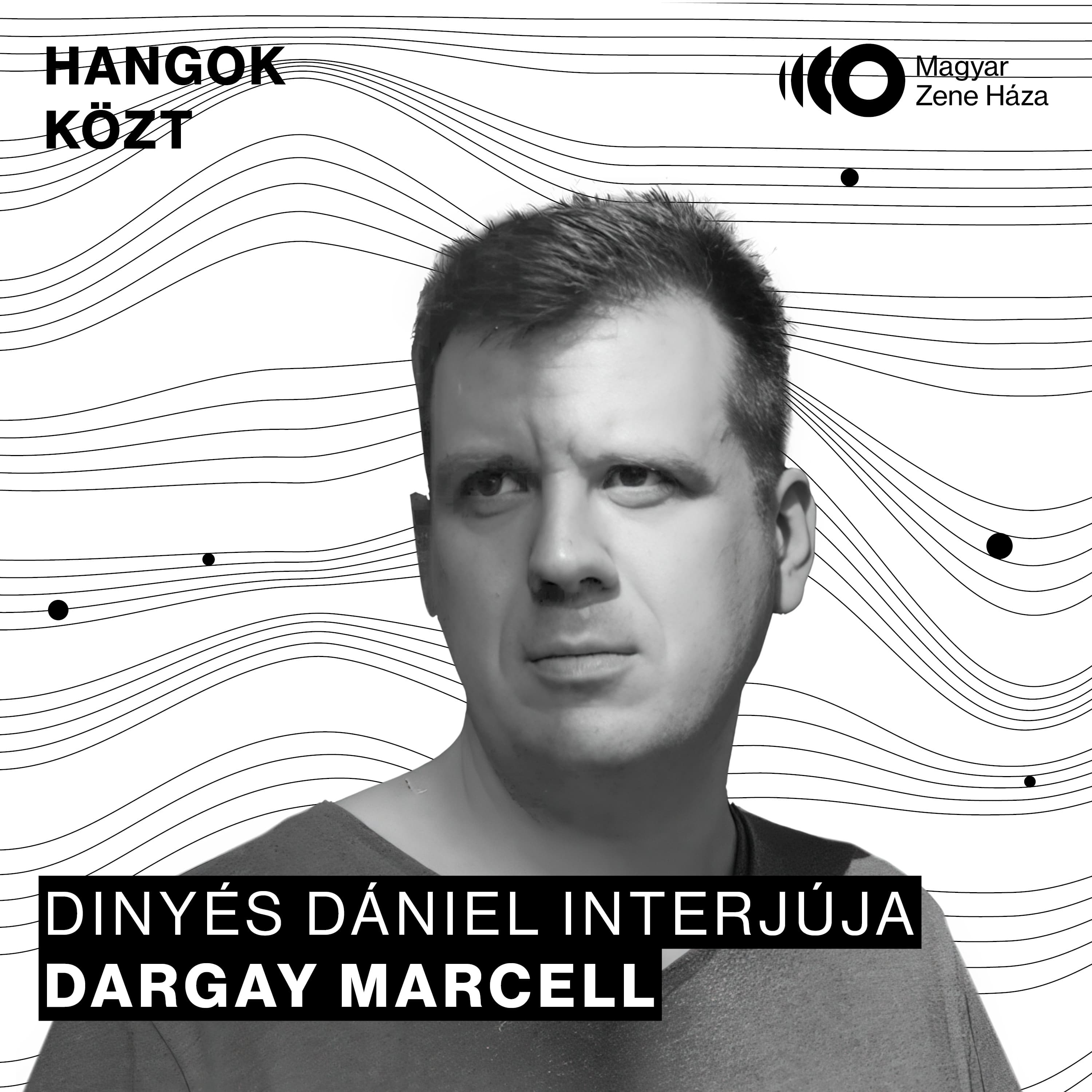 Hangok közt #110 I Dargay Marcell