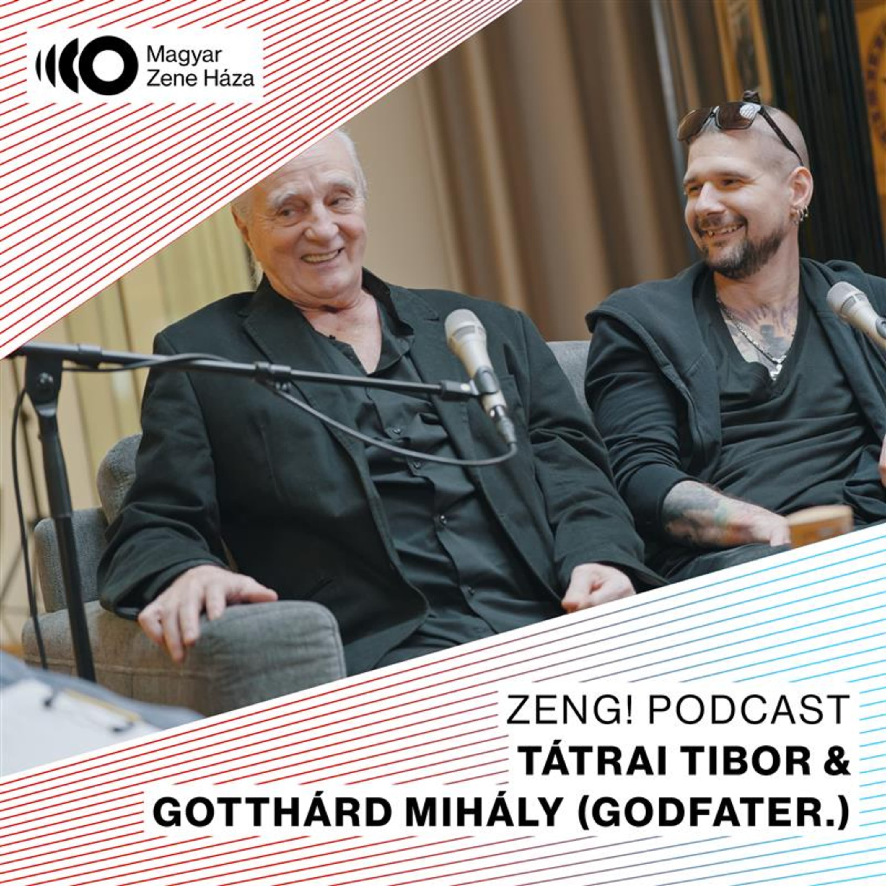 „Soha nem licitálunk egymás fölé” - Tátrai Tibor, Gotthárd Mihály (godfater.) | Zeng! podcast #19