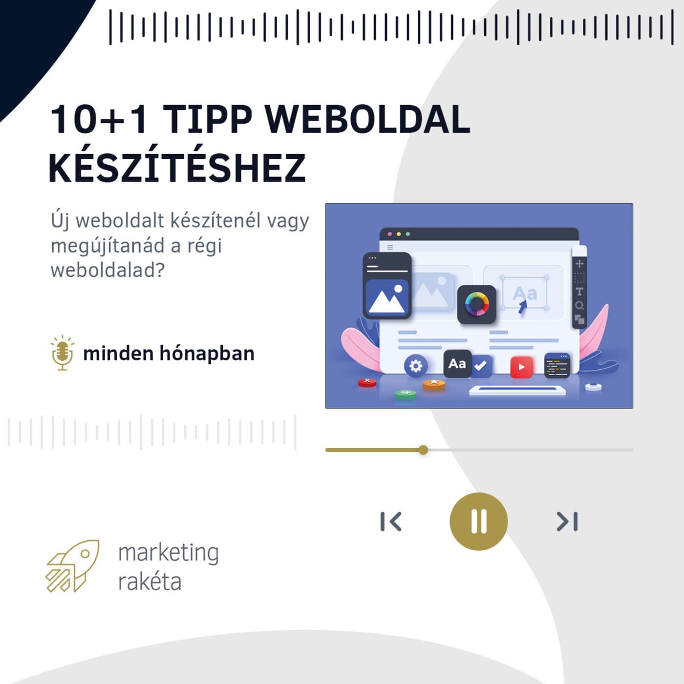 10+1 tipp weboldal készítéshez - Marketing Rakéta | S01E05
