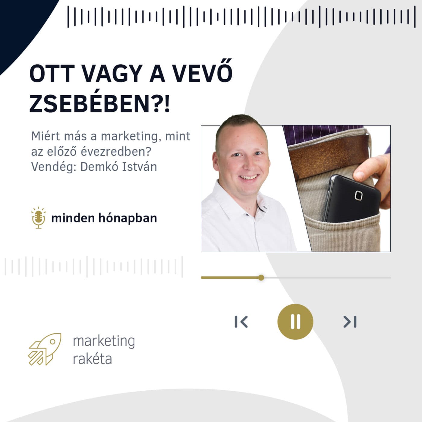 Ott vagy a vevő zsebében?! - Marketing Rakéta | S01E02