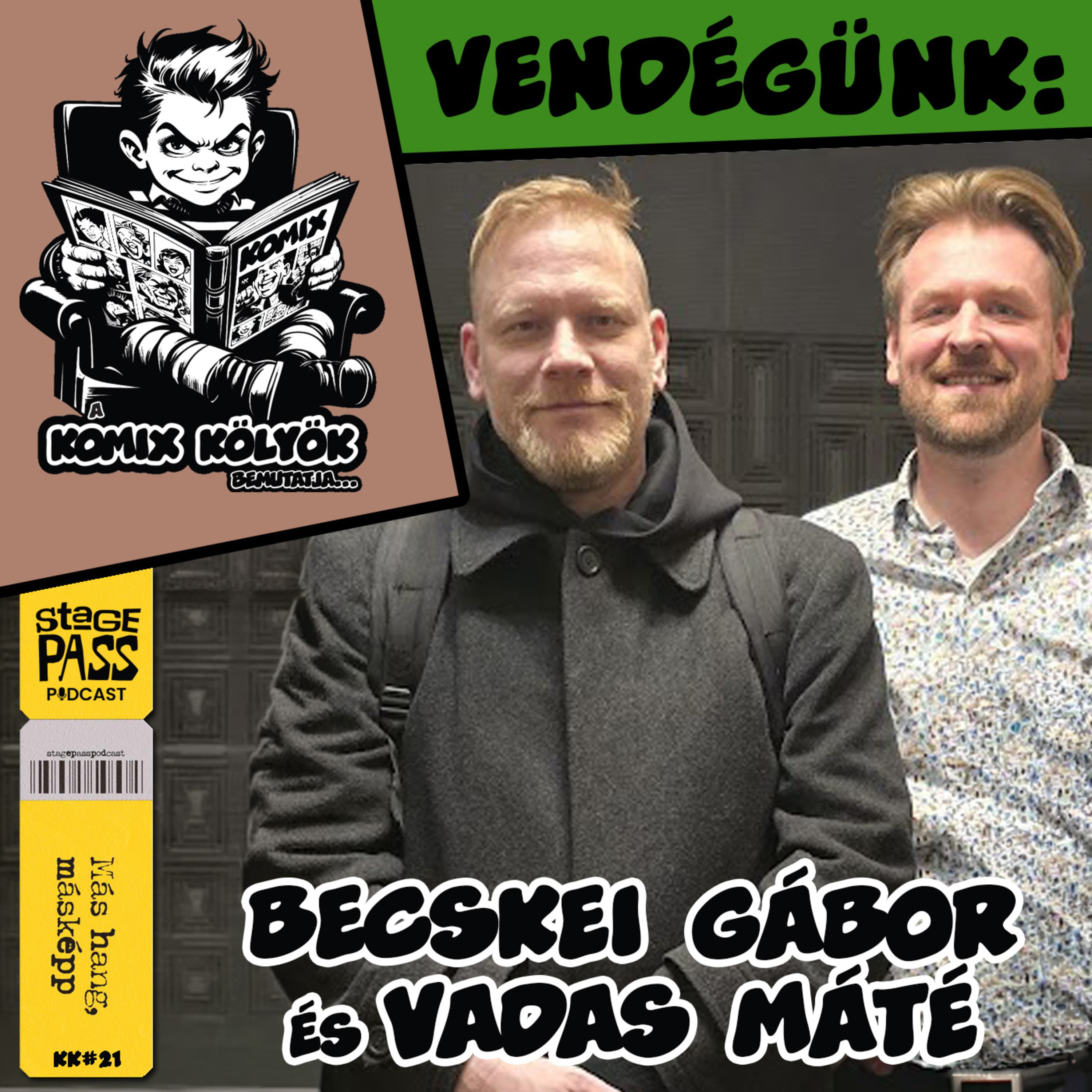 Komix Kölyök bemutatja: Becskei Gábor és Vadas Máté - kk#21 spp#168