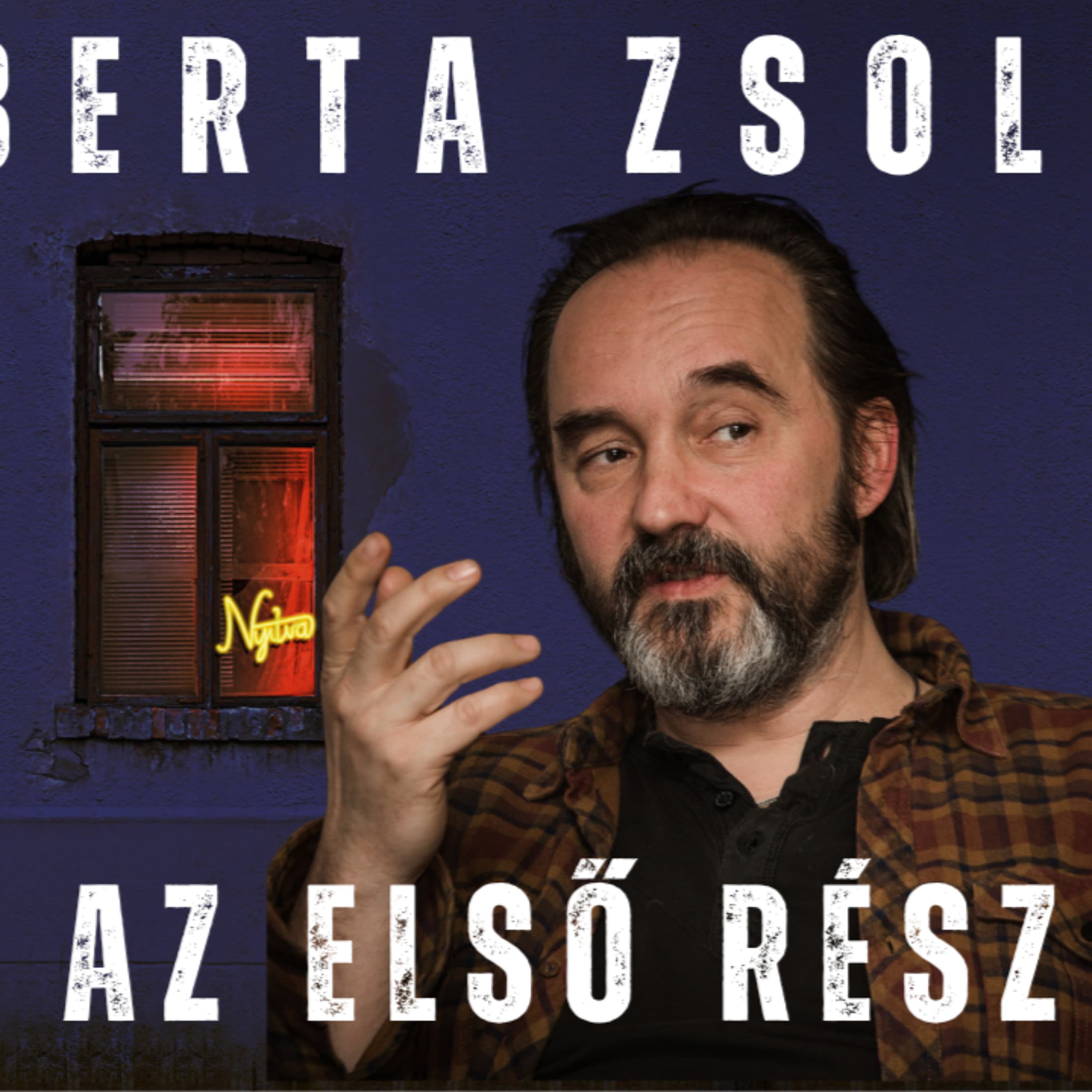 Szomjas szűz - Felebarátod családja - Berta Zsollt könyvét előadja a szerző